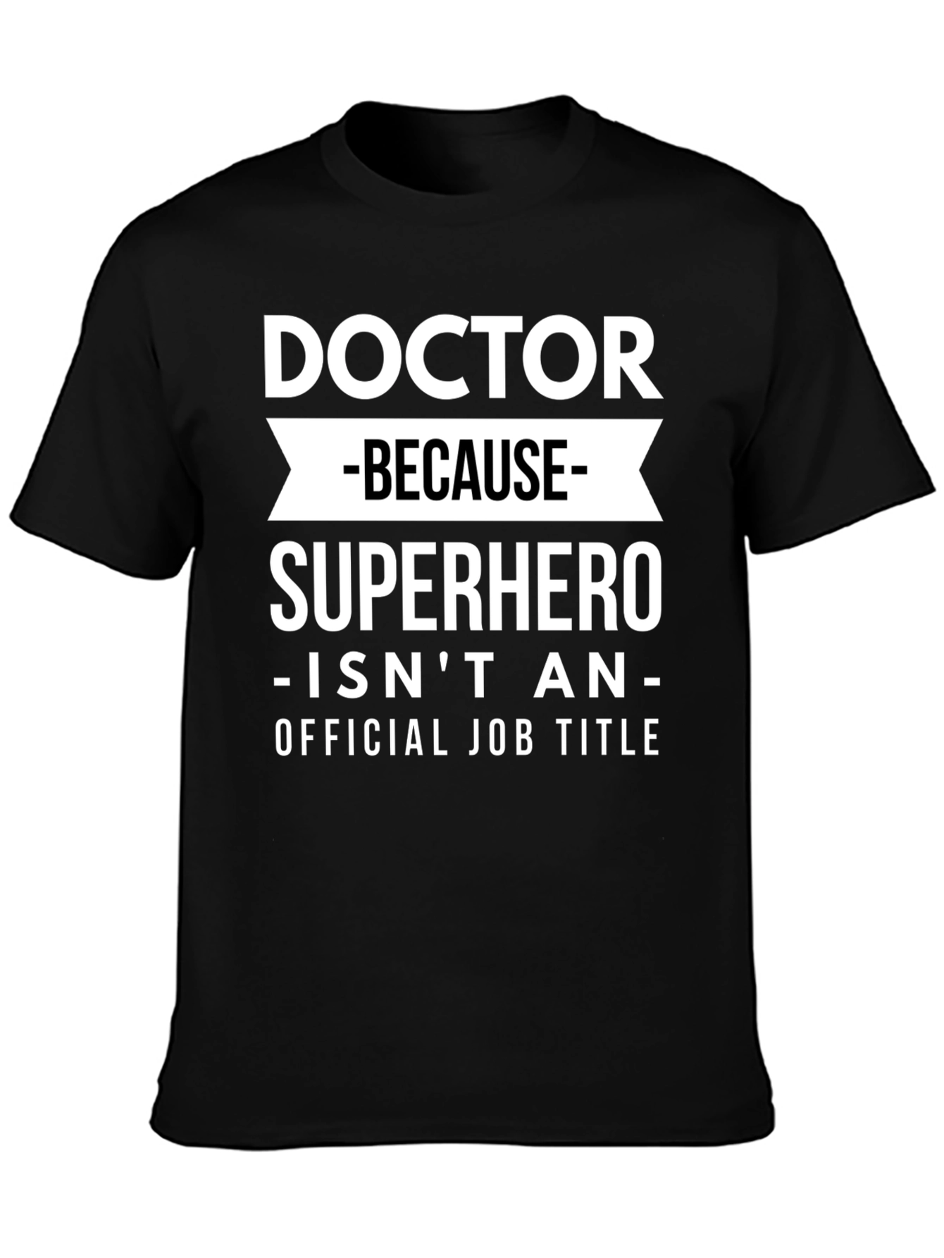 Black Doctor Superhero Funny Graphic T-Shirt view 3