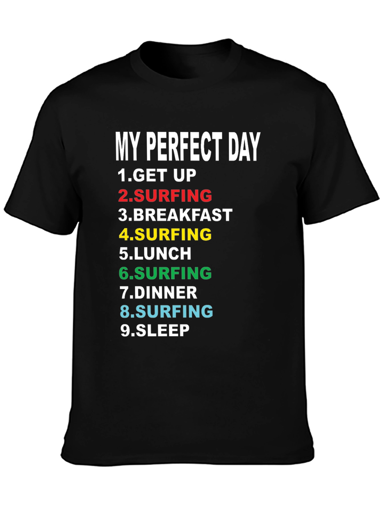 Black My Perfect Day Surfing T-Shirt - Black Cotton Tee view 3