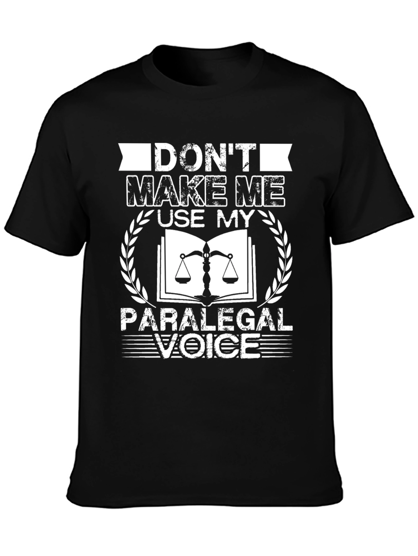 Black Don't Make Me Use My Paralegal Voice T-Shirt view 3