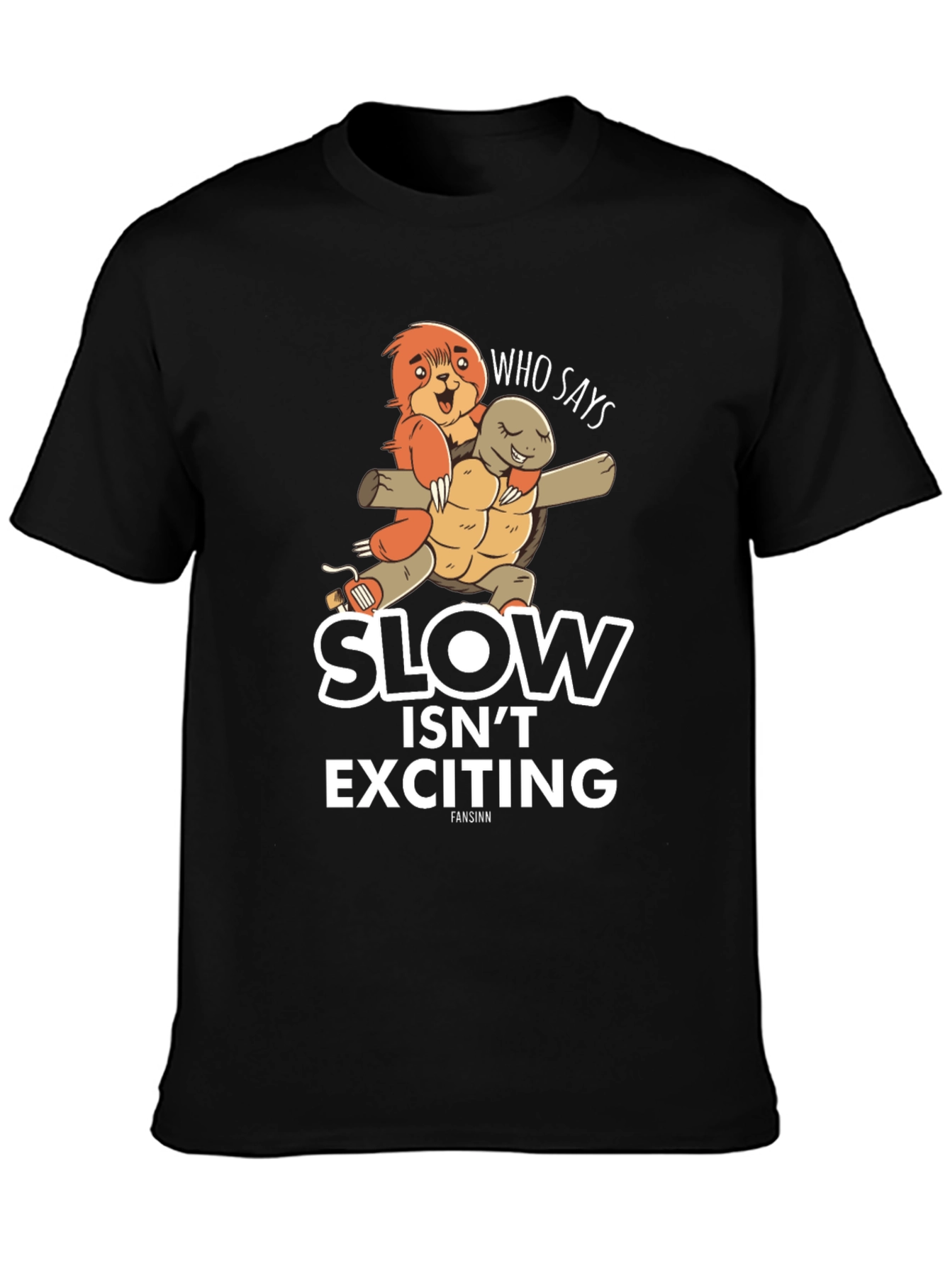 Black Slow Isn't Exciting T-Shirt view 3