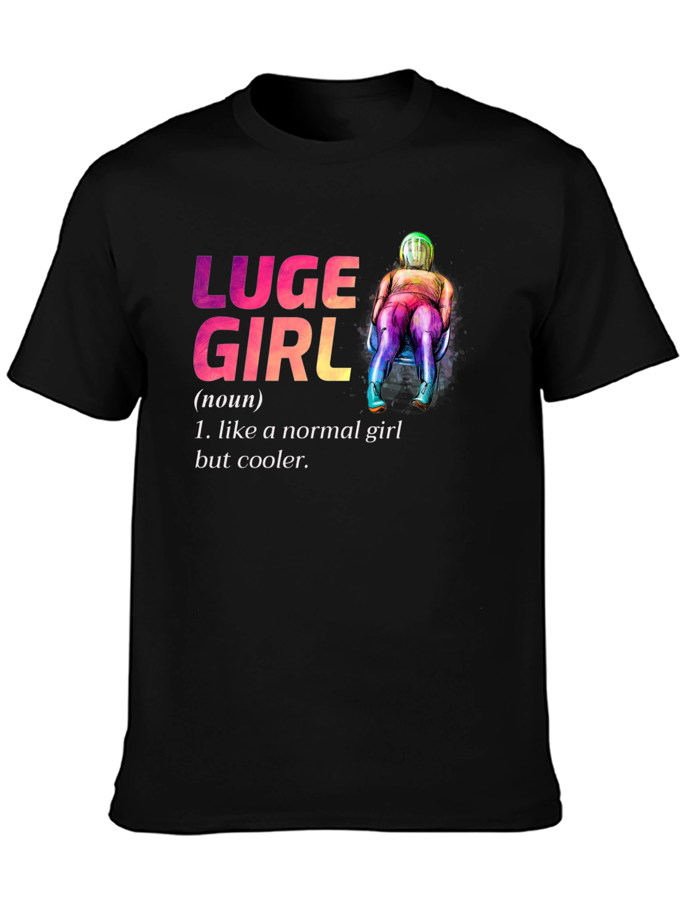 Black Luge Girl T-Shirt - Cooler Than Normal! view 3