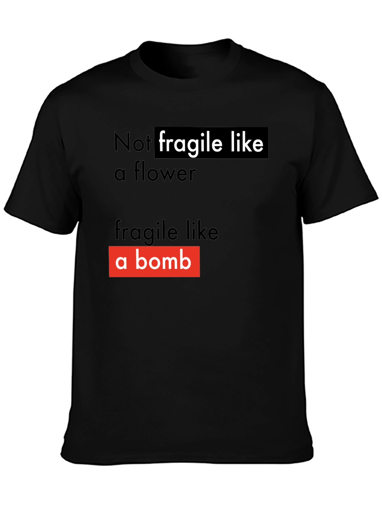 Black Not Fragile T-Shirt - Soft Style view 3