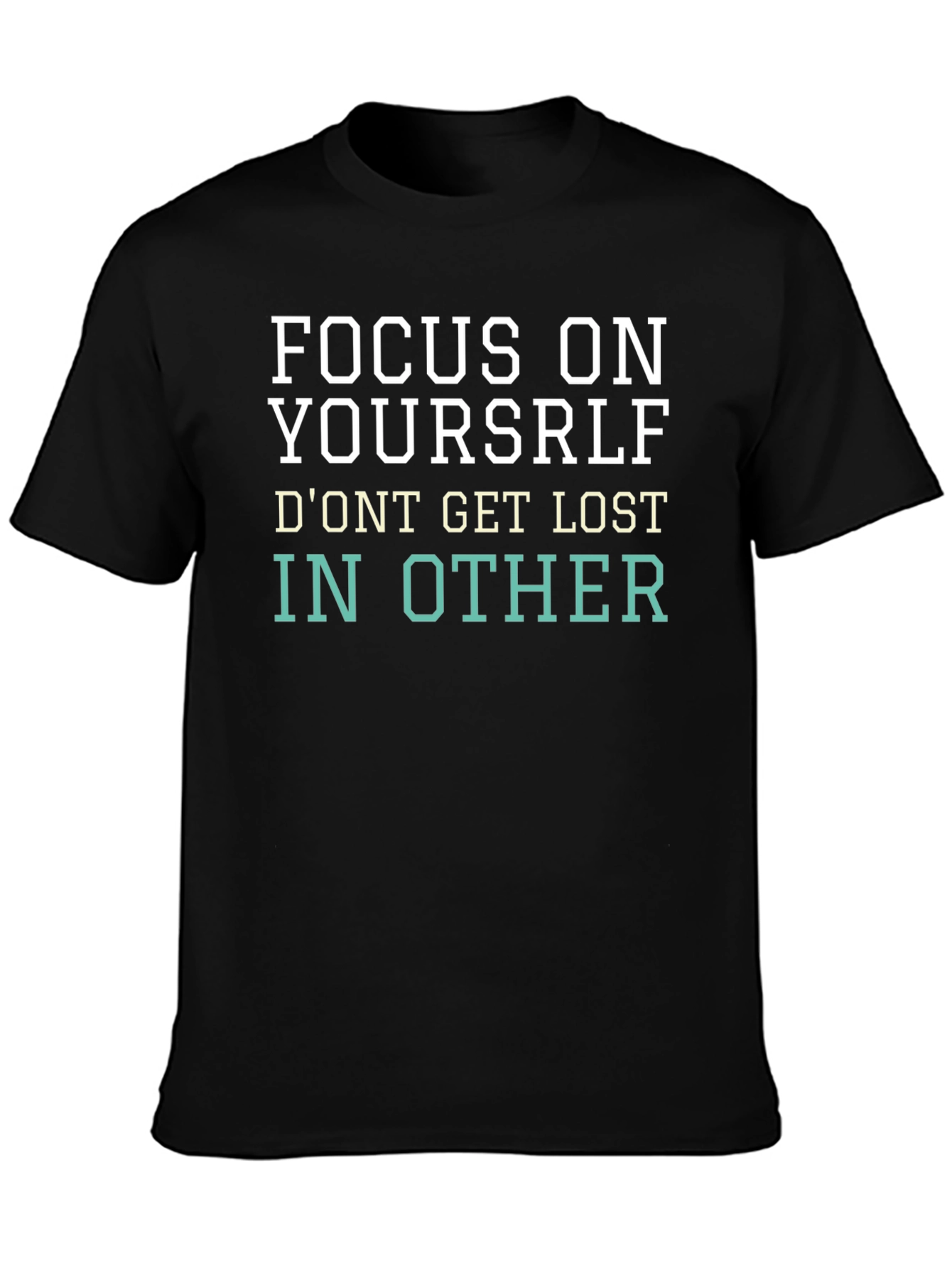 Black Focus on Yourself Graphic Tee - Motivational T-Shirt view 3