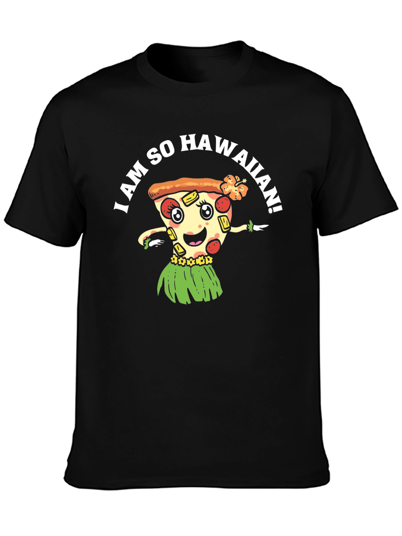 I Am So Hawaiian Pizza T-Shirt - 3