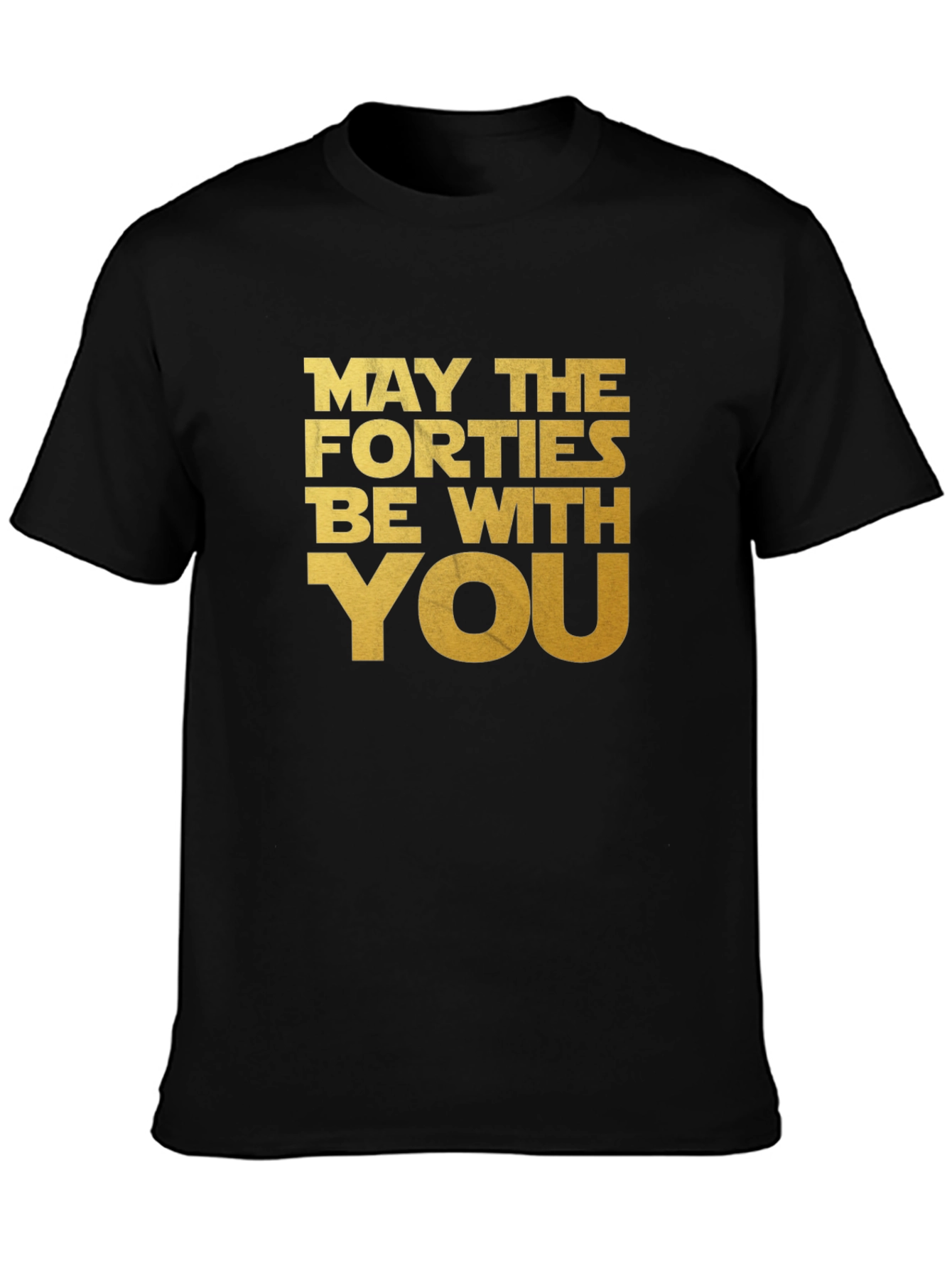 Black May The Forties Be With You T-Shirt view 3
