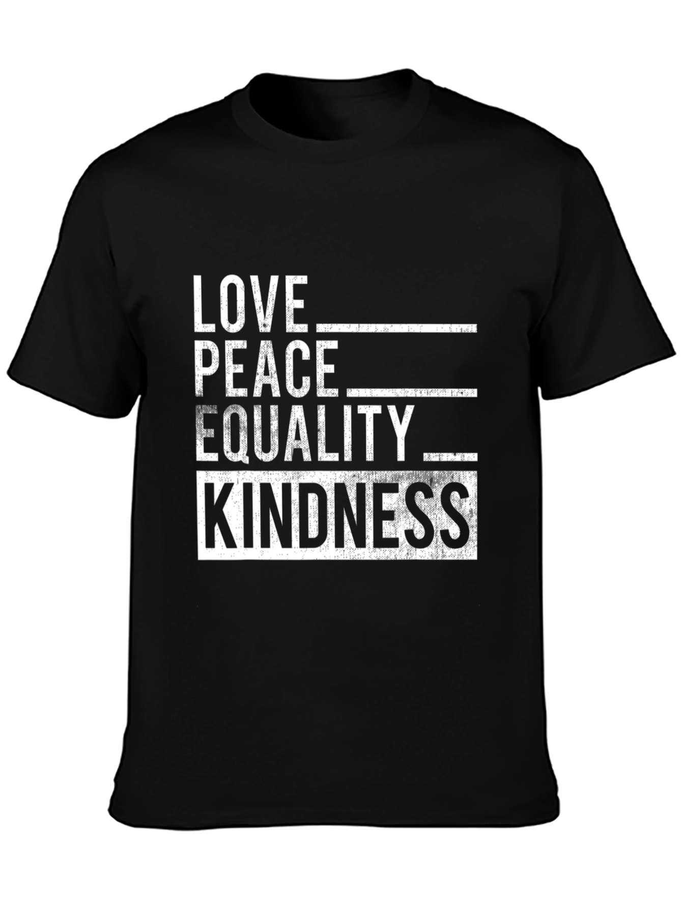 Black Love, Peace, Equality, Kindness Black Graphic T-Shirt view 3