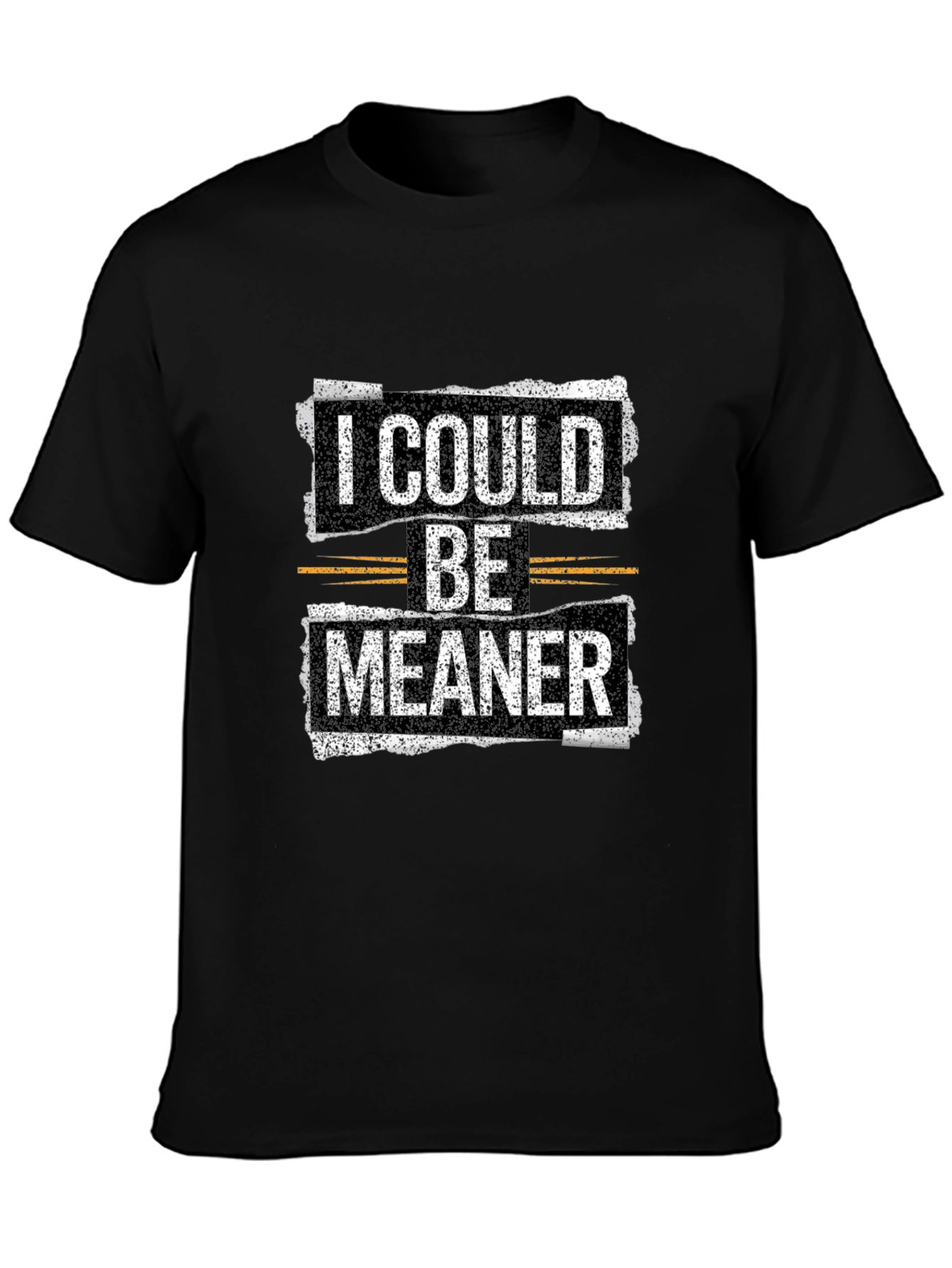 Black Funny 'I Could Be Meaner' Graphic T-Shirt view 3