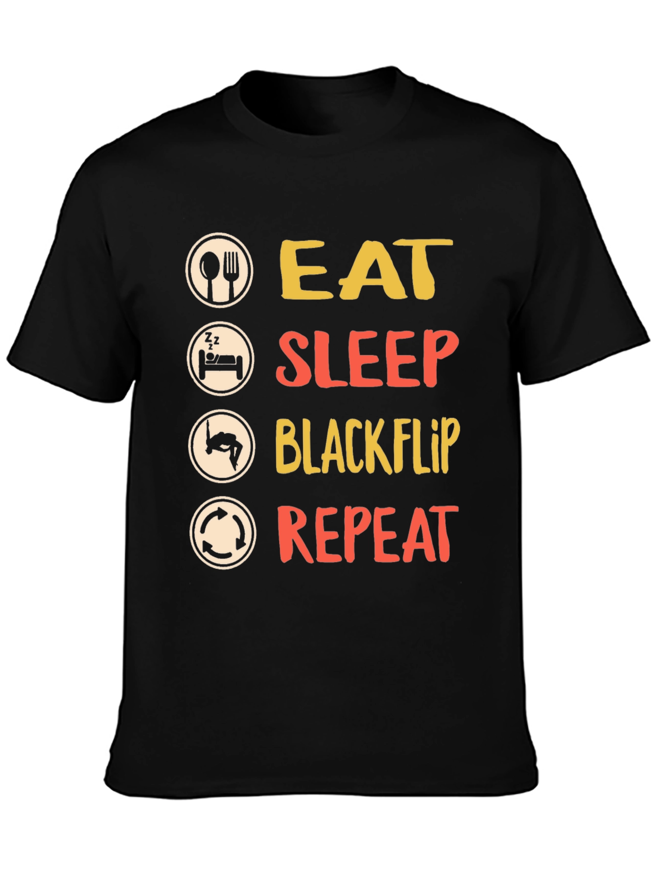 Black Eat Sleep Blackflip Repeat T-Shirt view 3