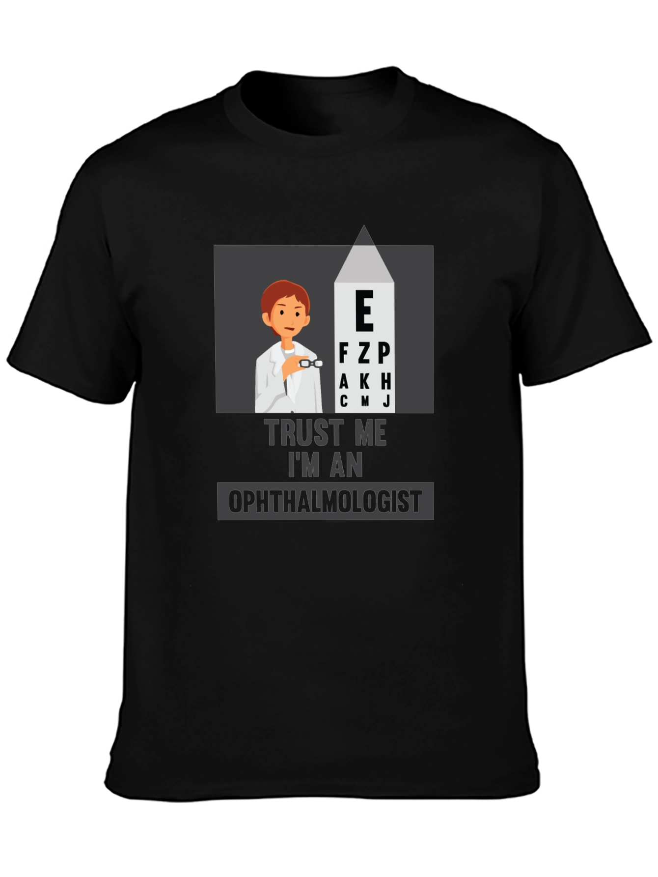 Trust Me, I'm An Ophthalmologist Black T-Shirt - 3