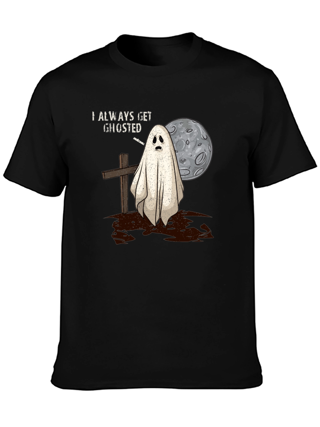 Black Always Get Ghosted Tee - Halloween Humor T-Shirt view 3