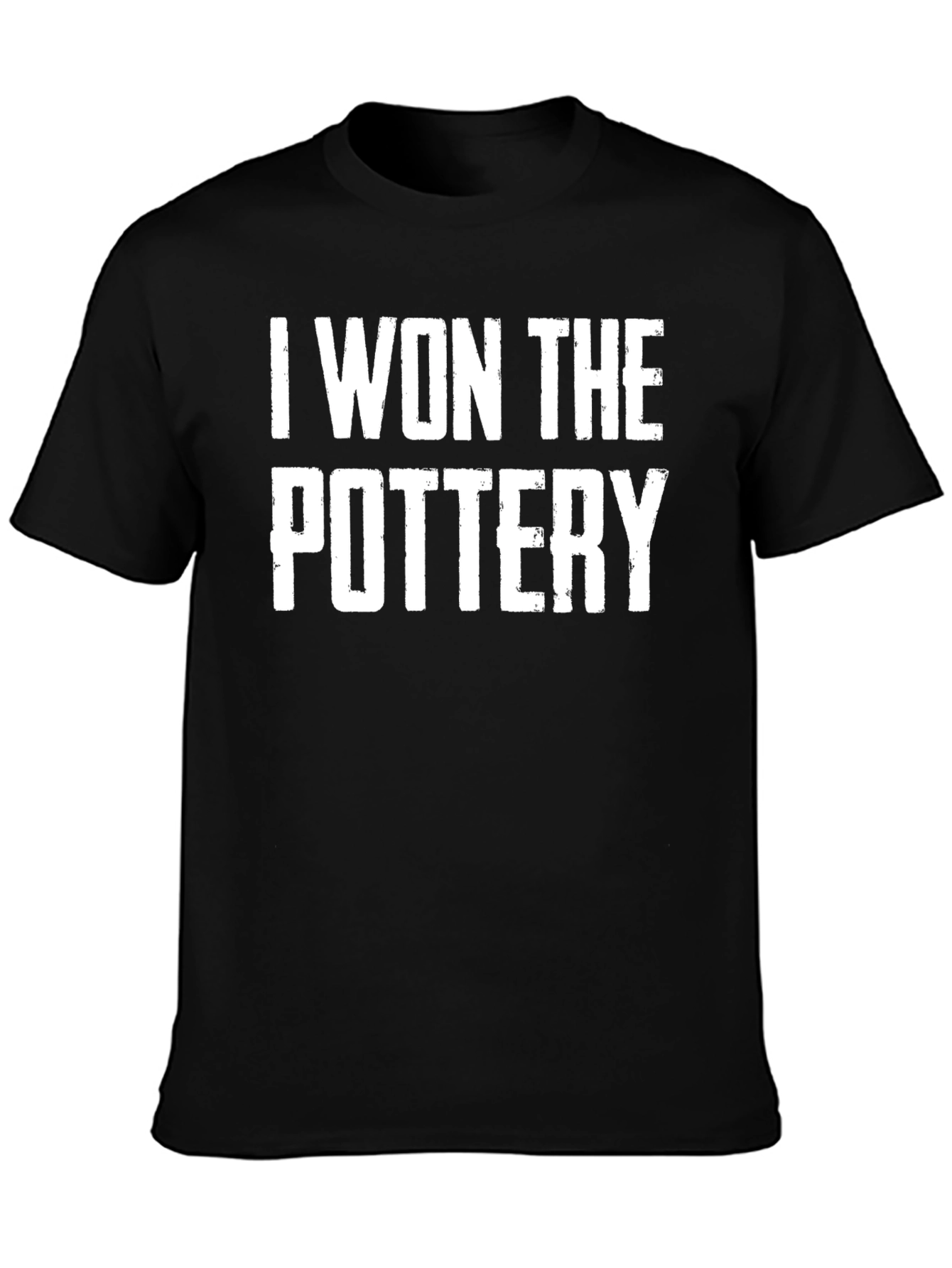 Black I Won The Pottery T-Shirt - Novelty Gift view 3