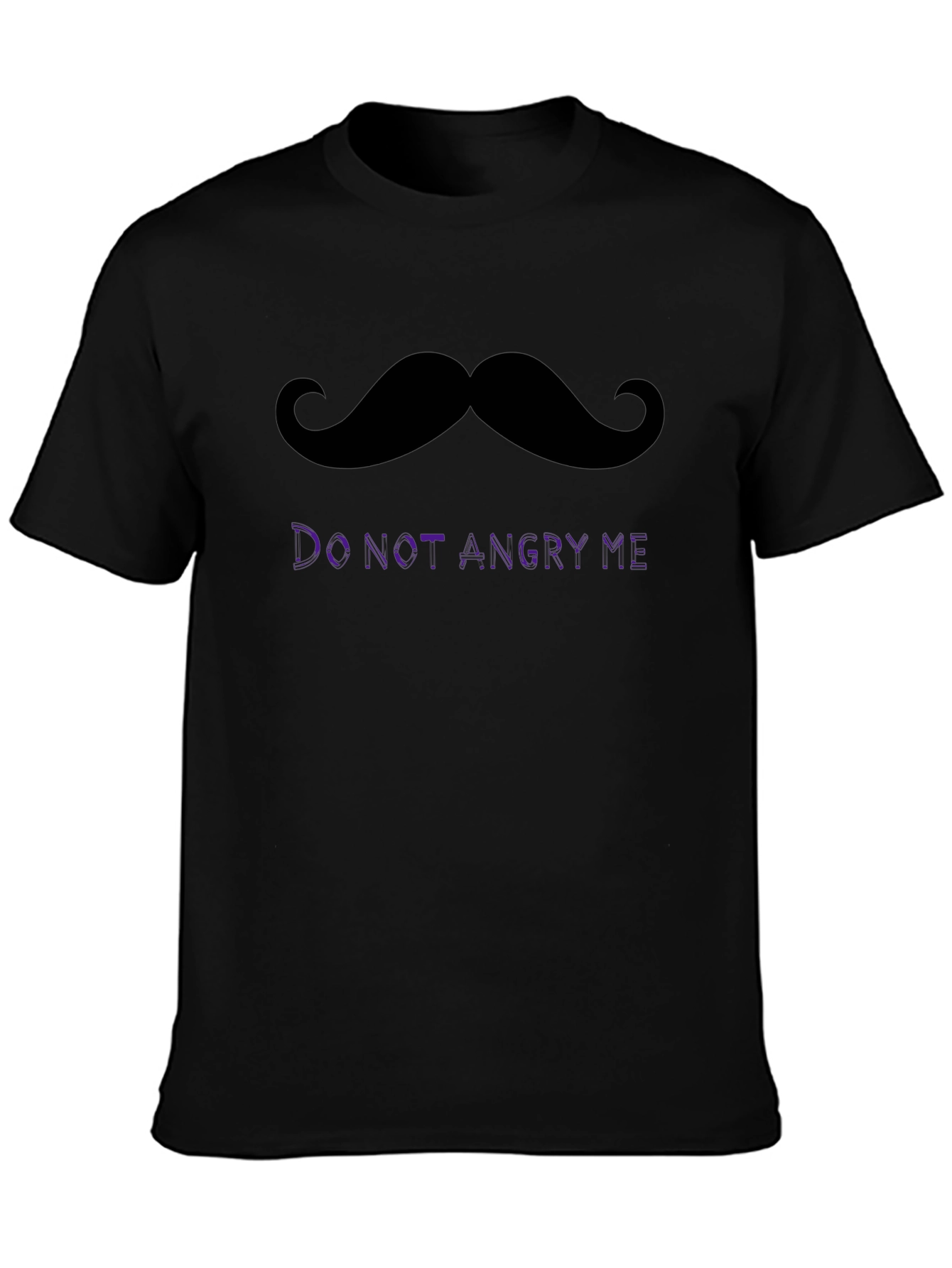 Black Funny Mustache Graphic Tee - Do Not Angry Me! view 3