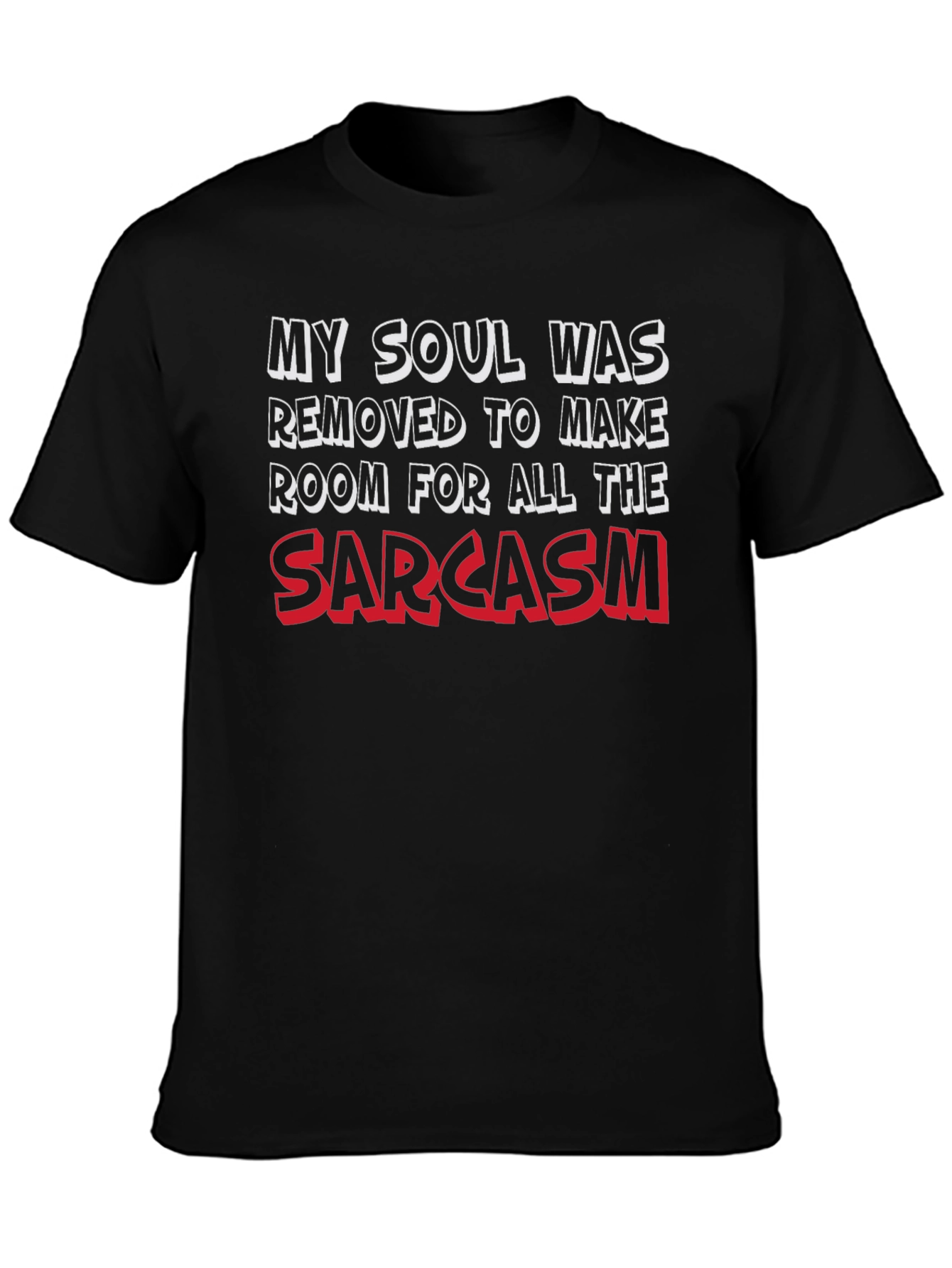 Black Sarcasm T-Shirt - Soul Removed Funny Tee view 3