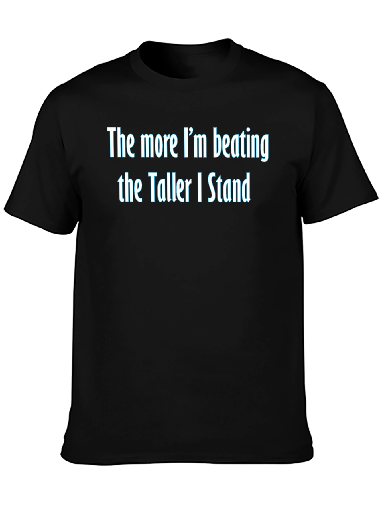 Black The More I'm Beating Funny Graphic Tee view 3