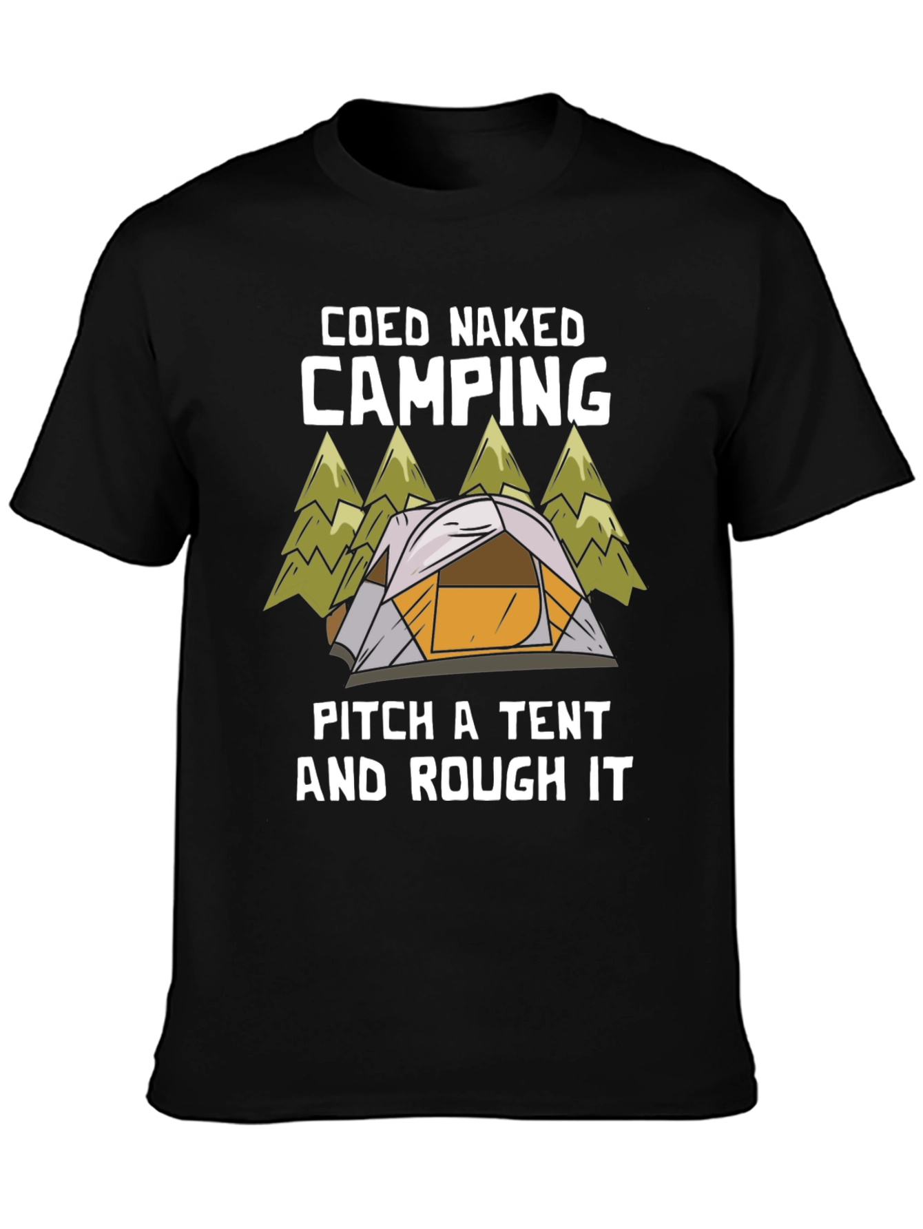 Black Coed Naked Camping T-Shirt: Pitch a Tent & Rough It! view 3