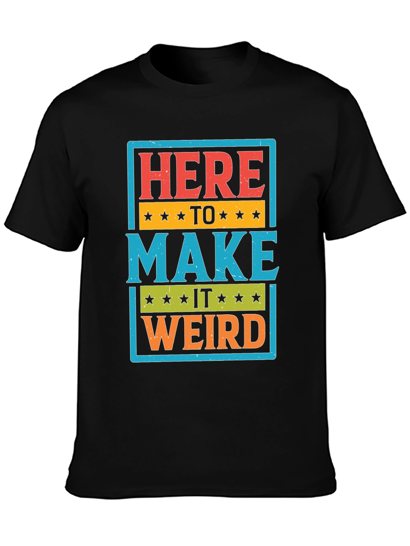 Black Here to Make it Weird Graphic T-Shirt view 3