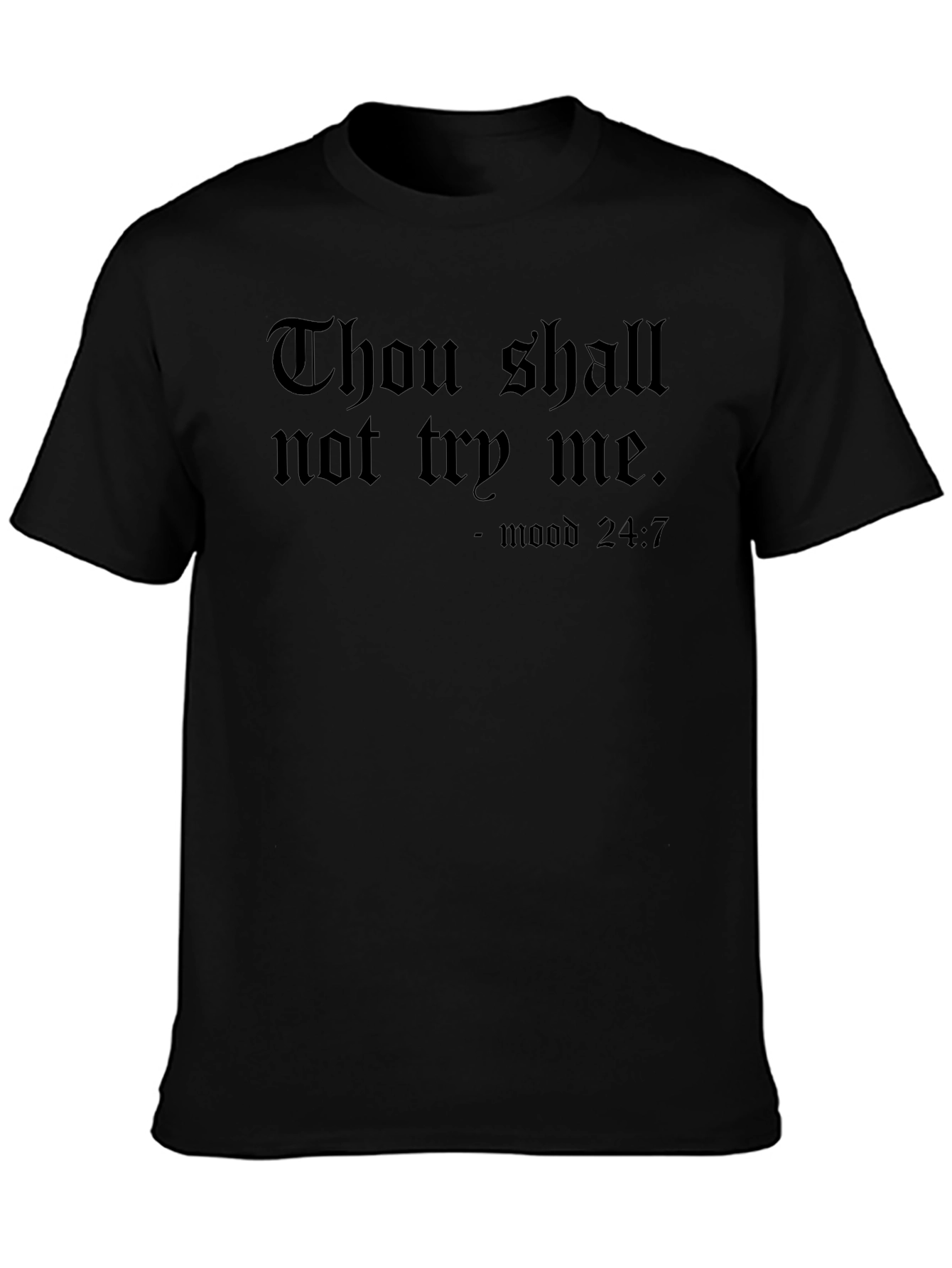Black Thou Shalt Not Try Me Graphic Tee - Mood 24:7 view 3