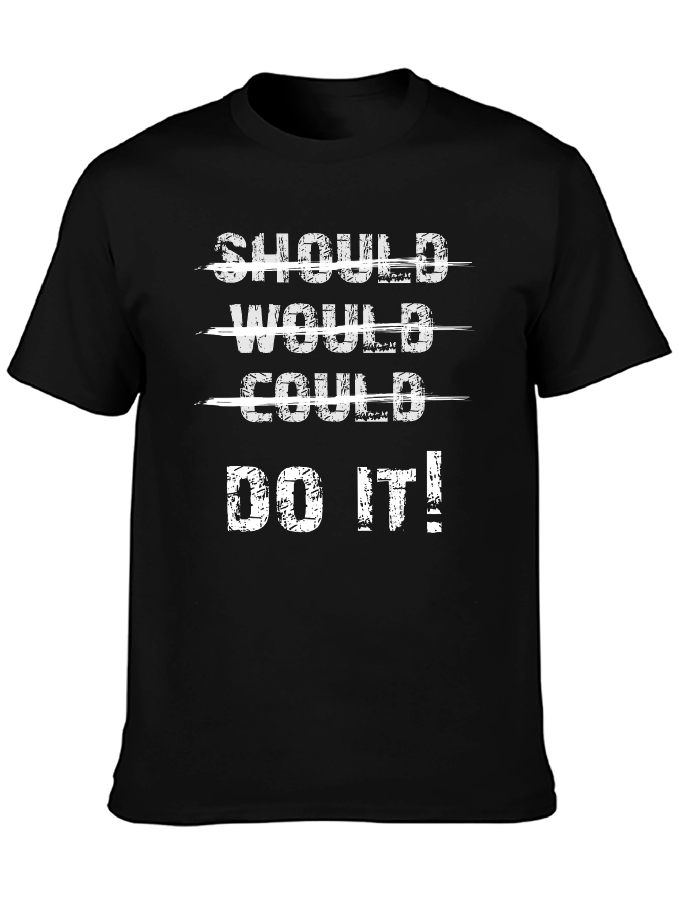 Black Should Would Could Do It T-Shirt - Motivational Graphic Tee view 3