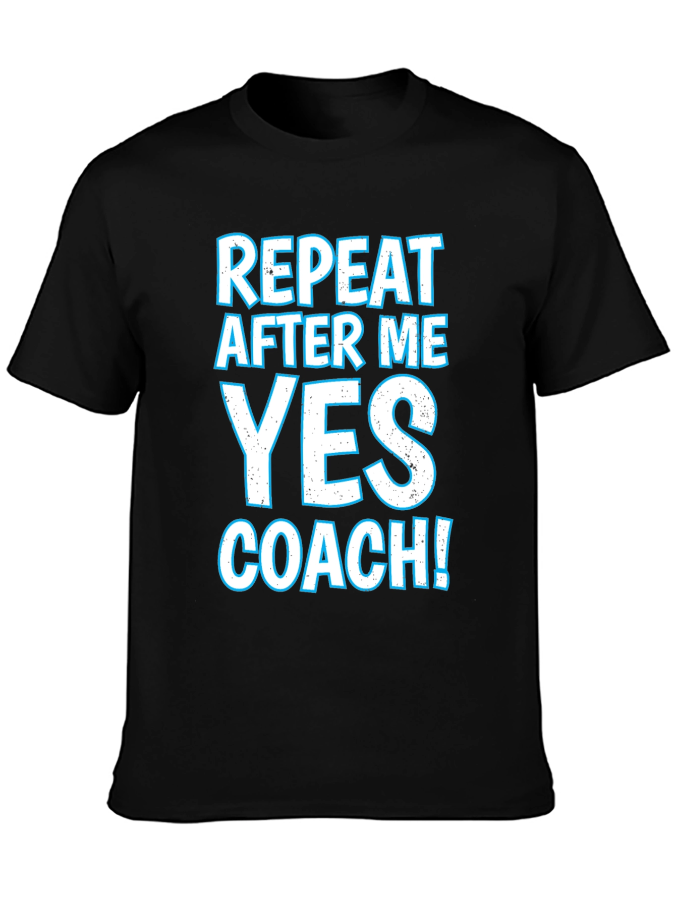 Black Repeat After Me Yes Coach T-Shirt view 3