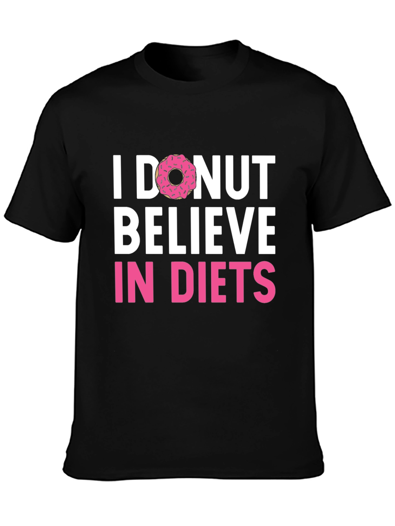 Black I Donut Believe in Diets Graphic T-Shirt view 3