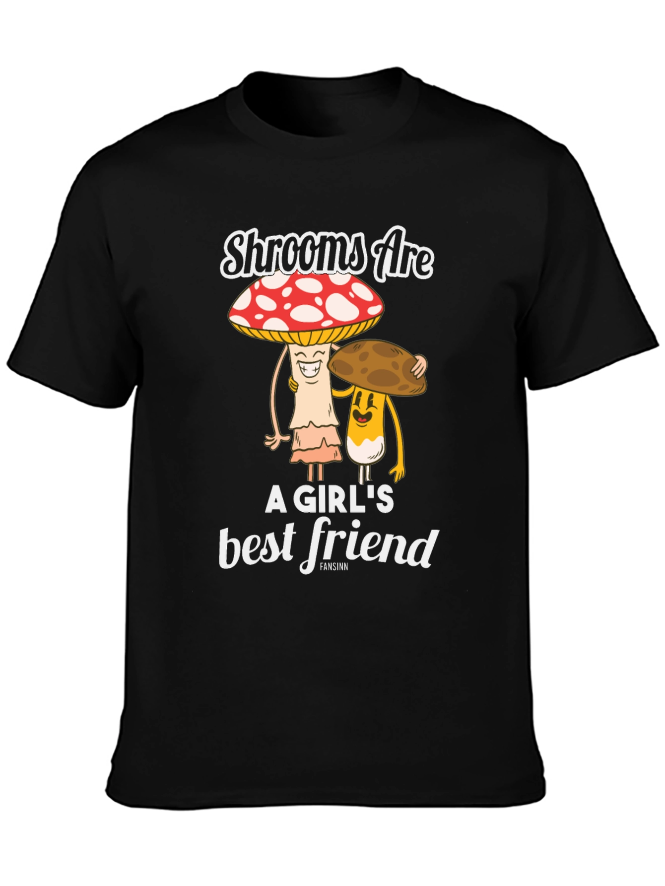 Black Shrooms Are A Girl's Best Friend Funny Mushroom T-Shirt view 3