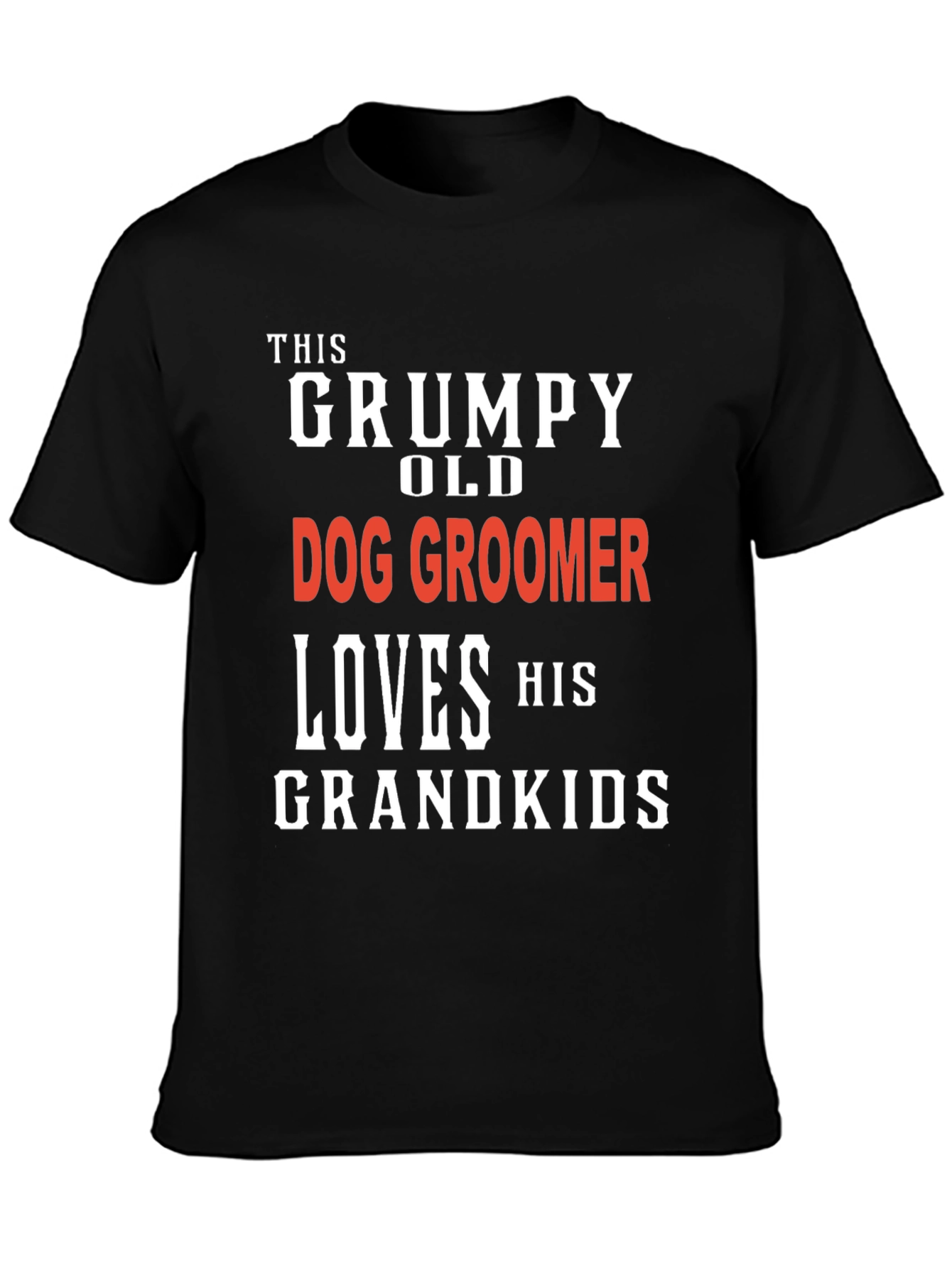 Black Grumpy Old Dog Groomer T-Shirt - Grandkids Love view 3