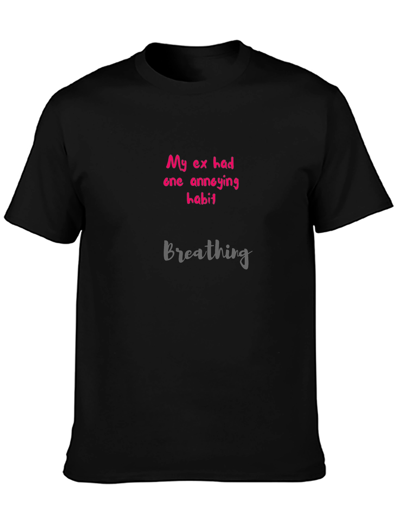 Black Funny "My Ex's Annoying Habit" Graphic Tee view 3