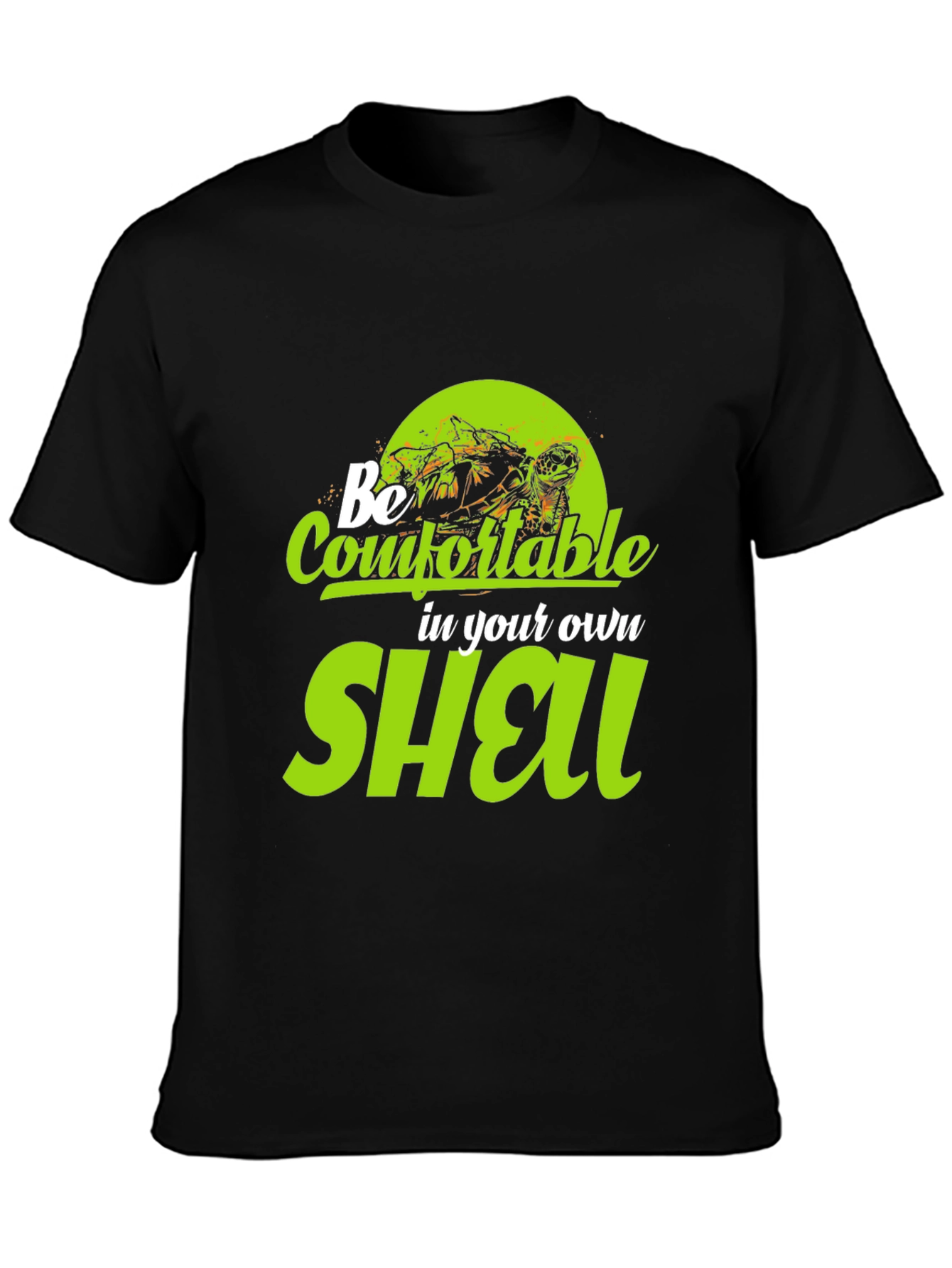 Black Be Comfortable in Your Own Shell Black T-Shirt view 3