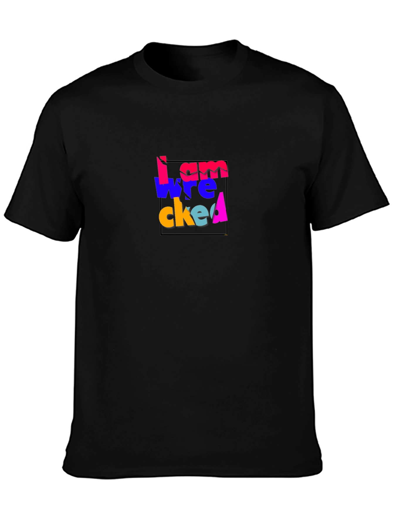 Black I am Wrecked T-Shirt - Black Crew Neck Tee view 3
