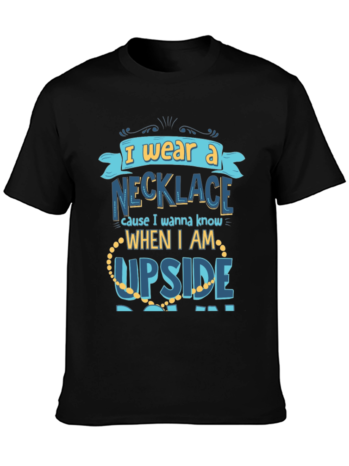 Black Funny Necklace T-Shirt - I Wear A Necklace view 3