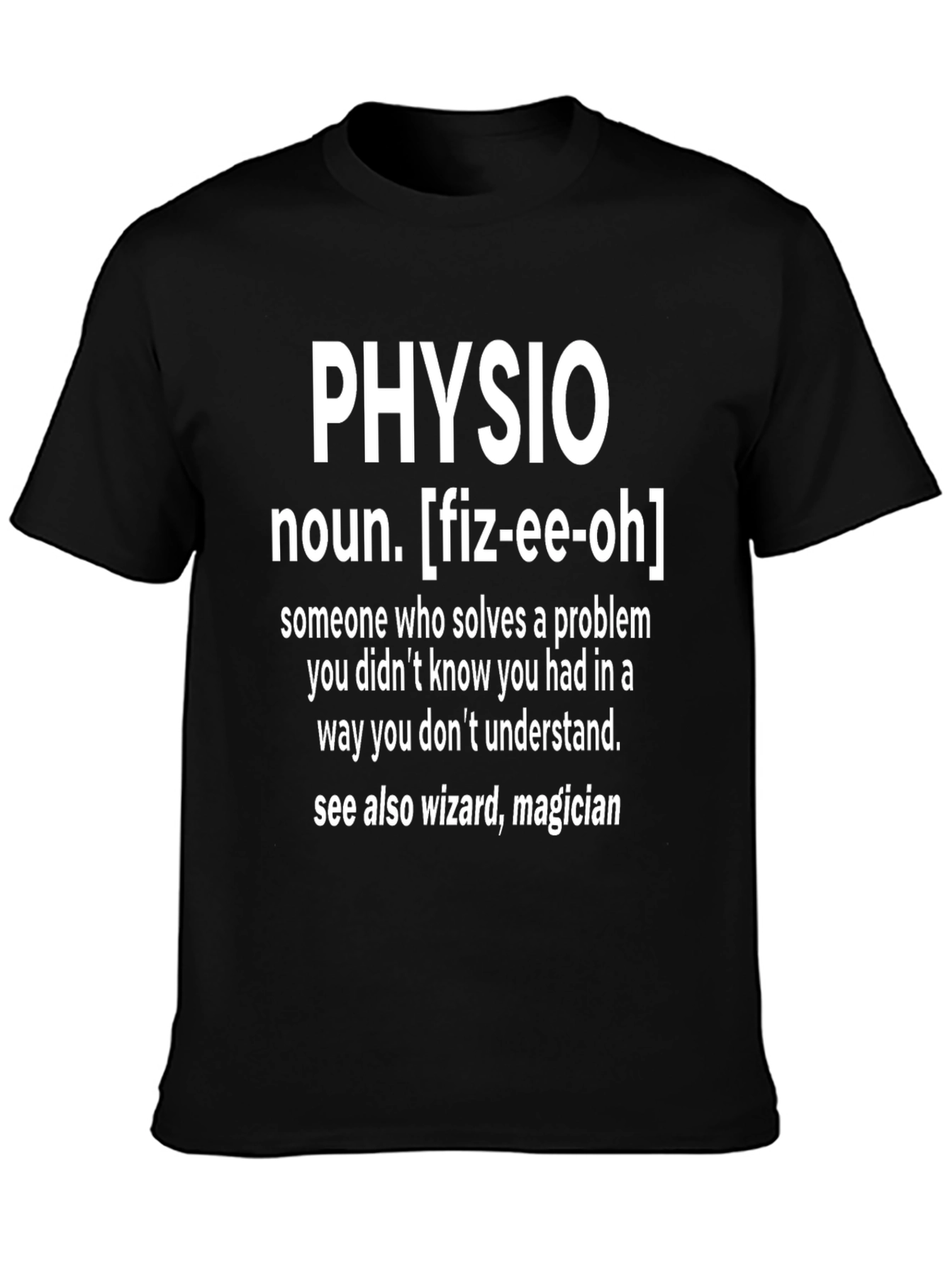 Funny Physio Definition T-Shirt - 3