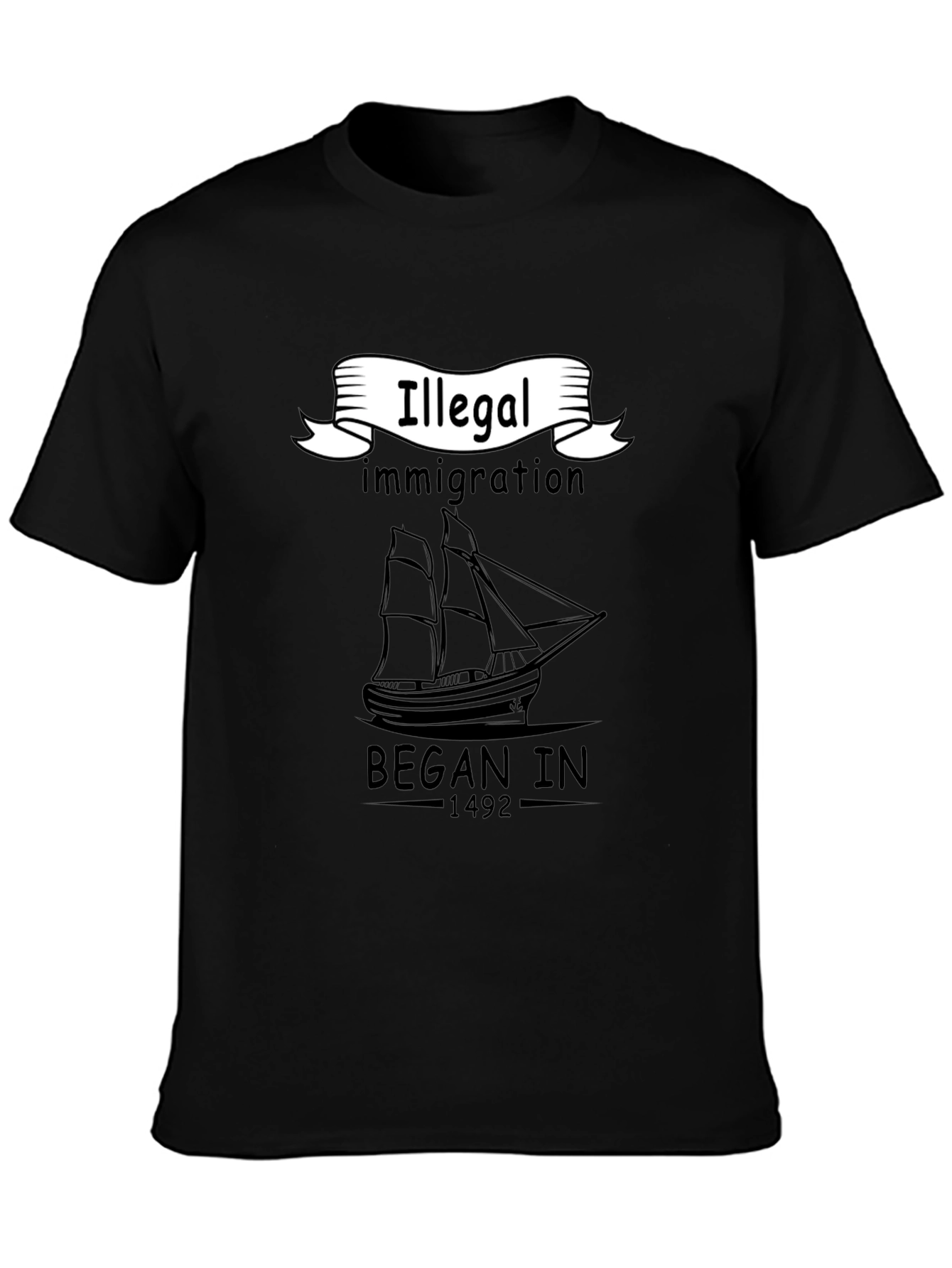 Black Illegal Immigration Began In 1492 Black T-Shirt view 3