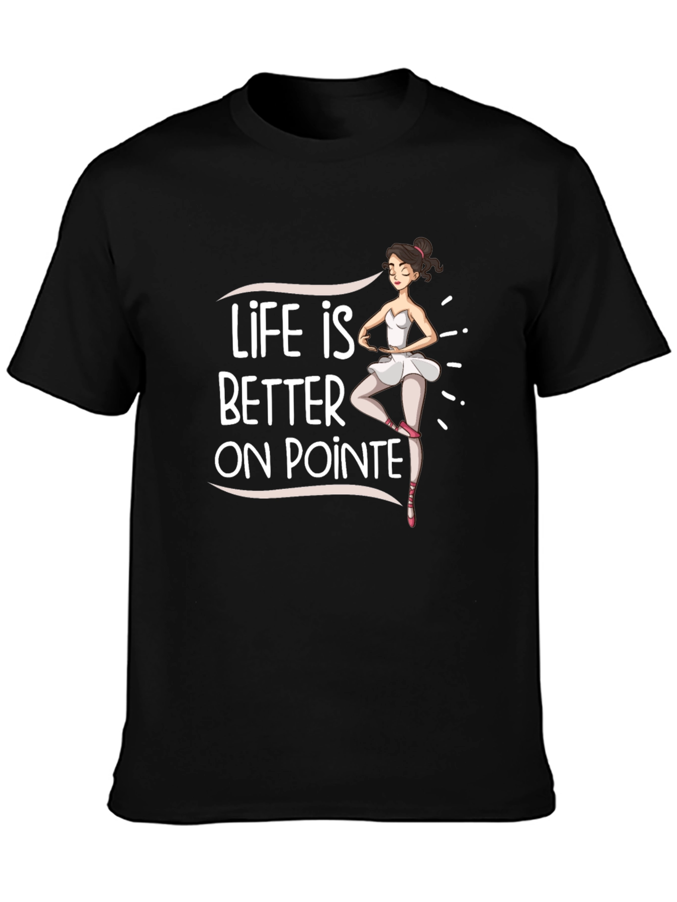 Black Life Is Better On Pointe Black T-Shirt view 3