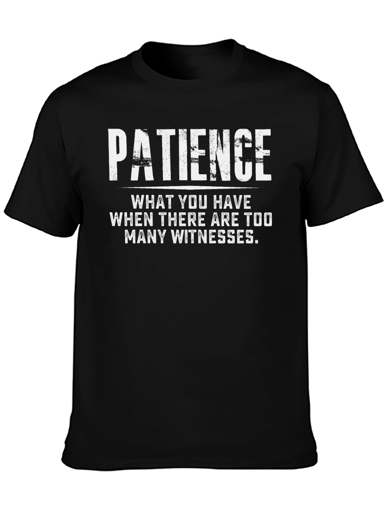 Black Patience Funny Graphic T-Shirt view 3