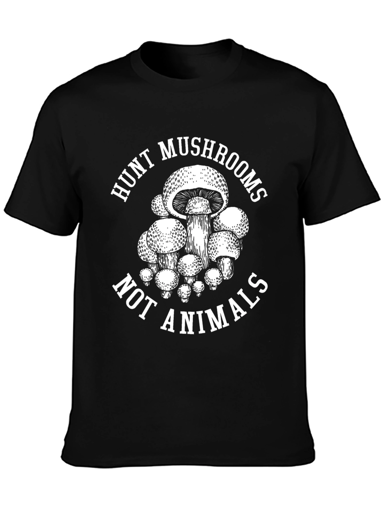 Black Hunt Mushrooms Not Animals T-Shirt view 3