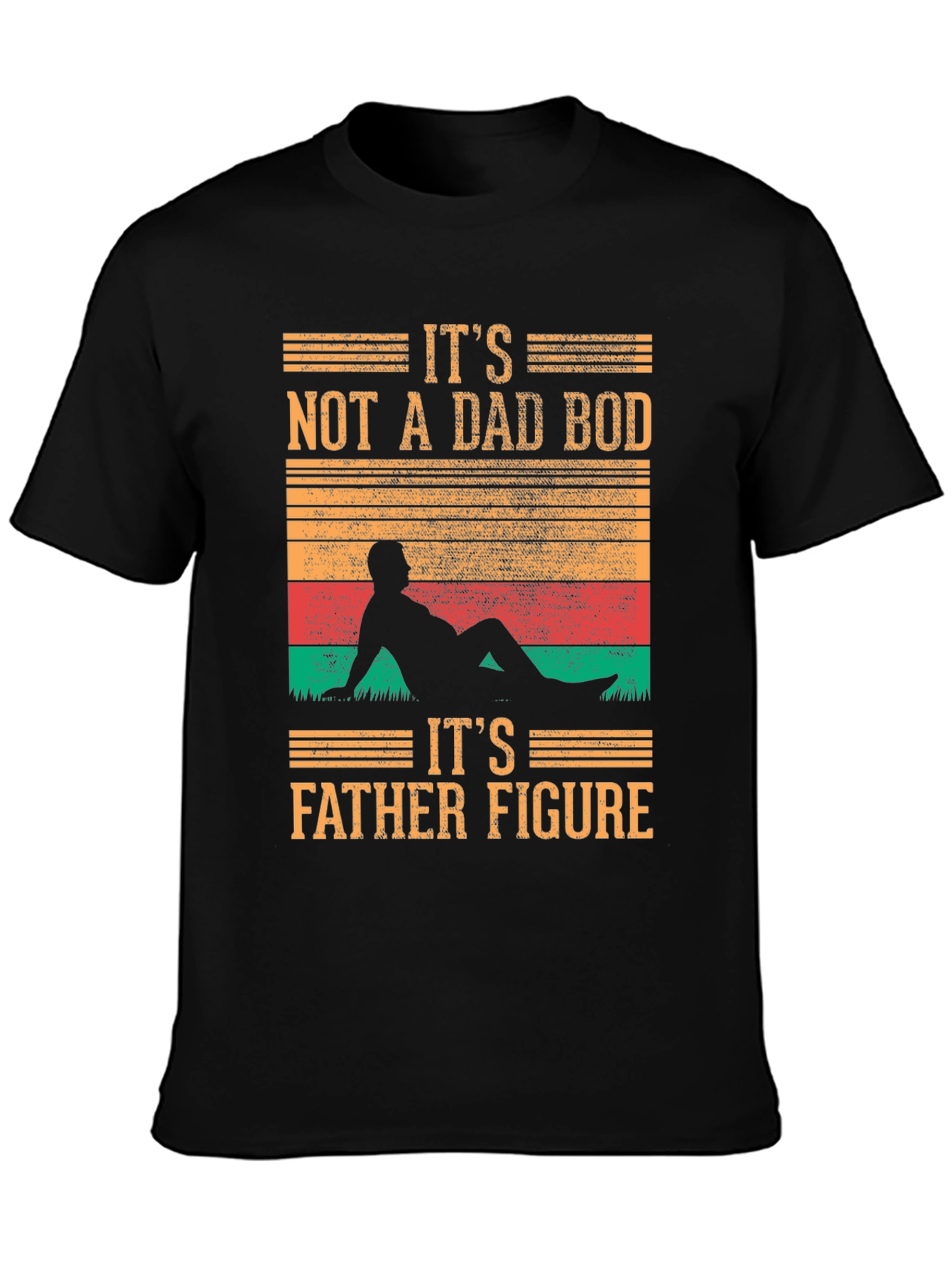 Black It's Not A Dad Bod T-Shirt - Father Figure view 3