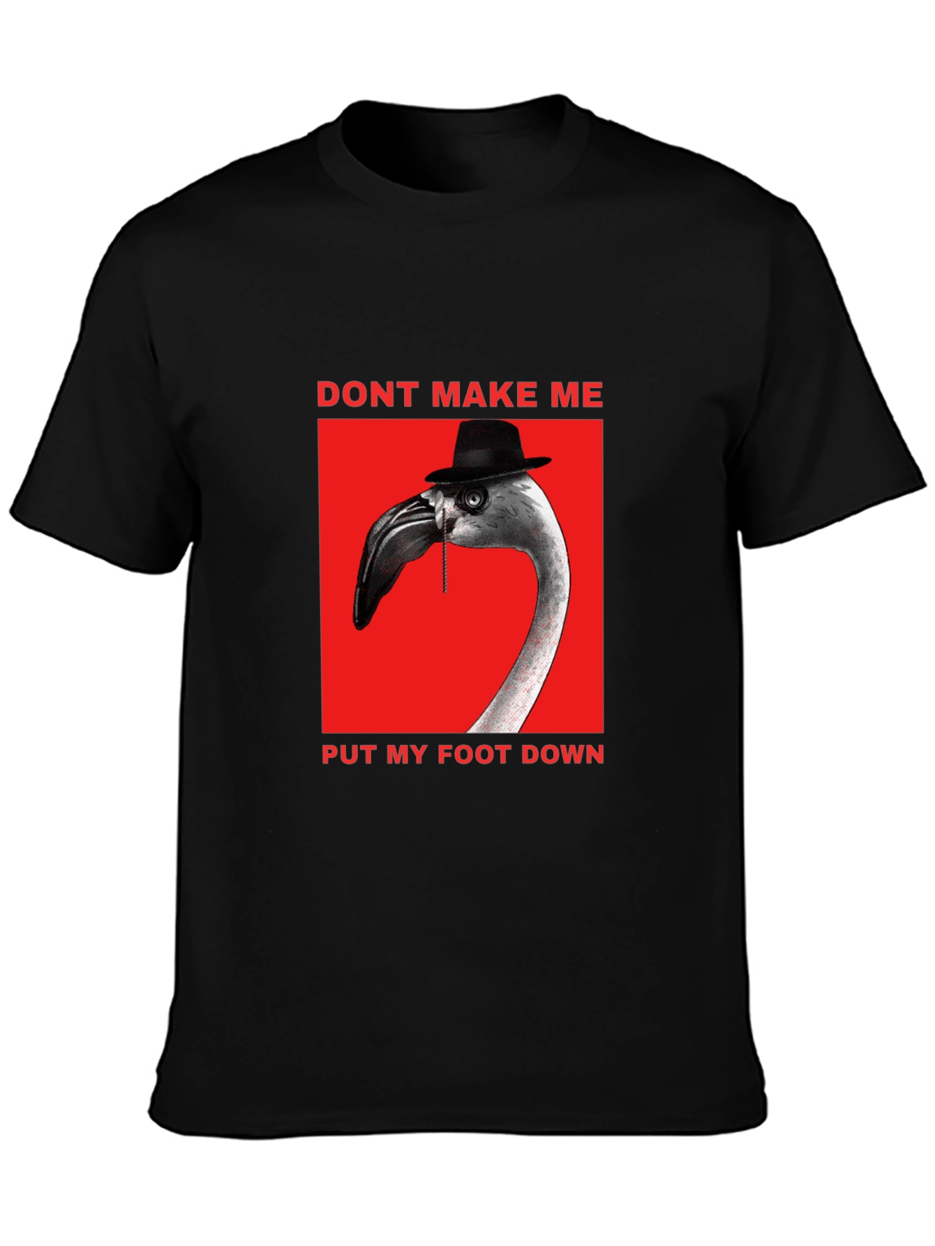 Black Funny Flamingo Don't Make Me T-Shirt view 3