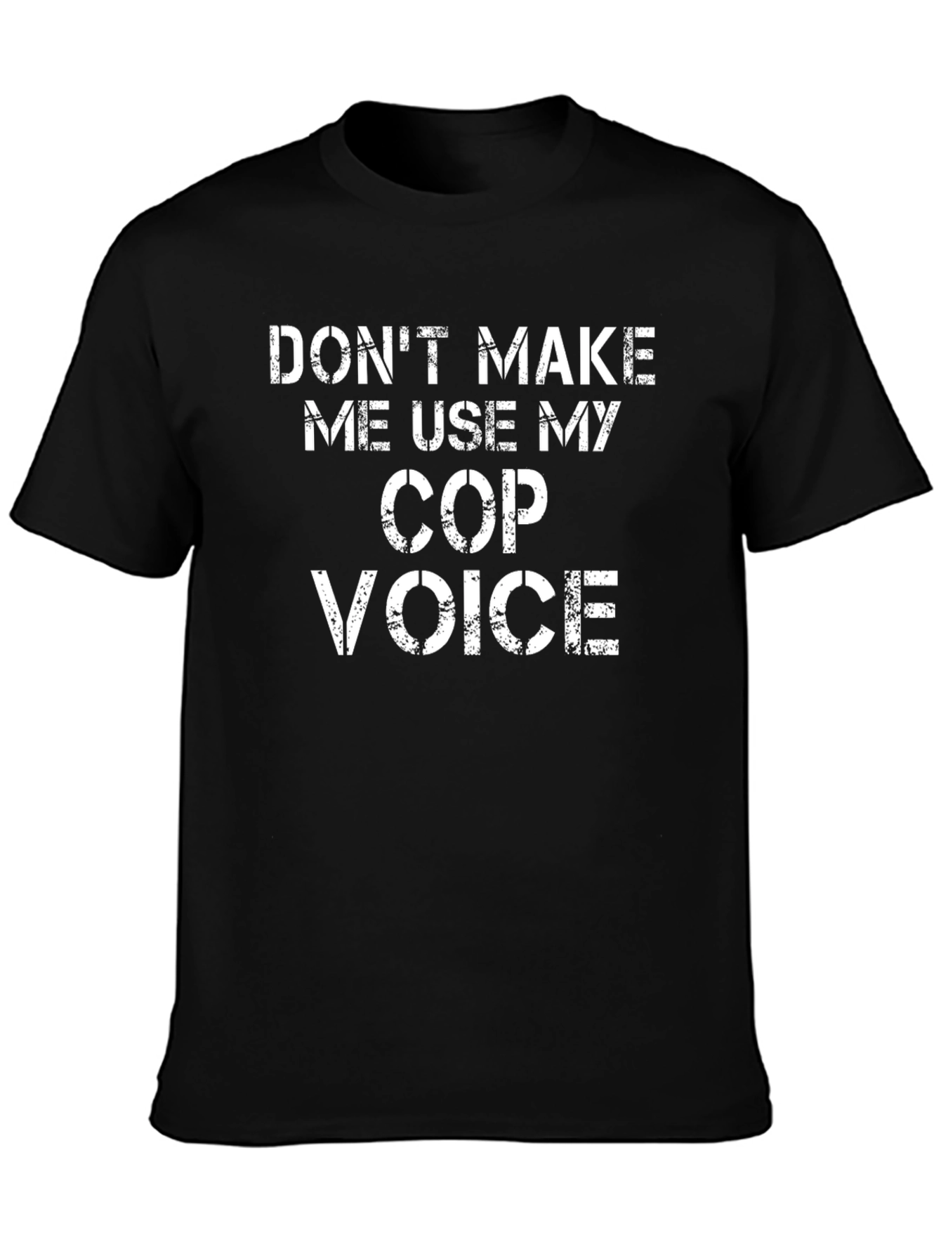 Black Don't Make Me Use My Cop Voice T-Shirt view 3