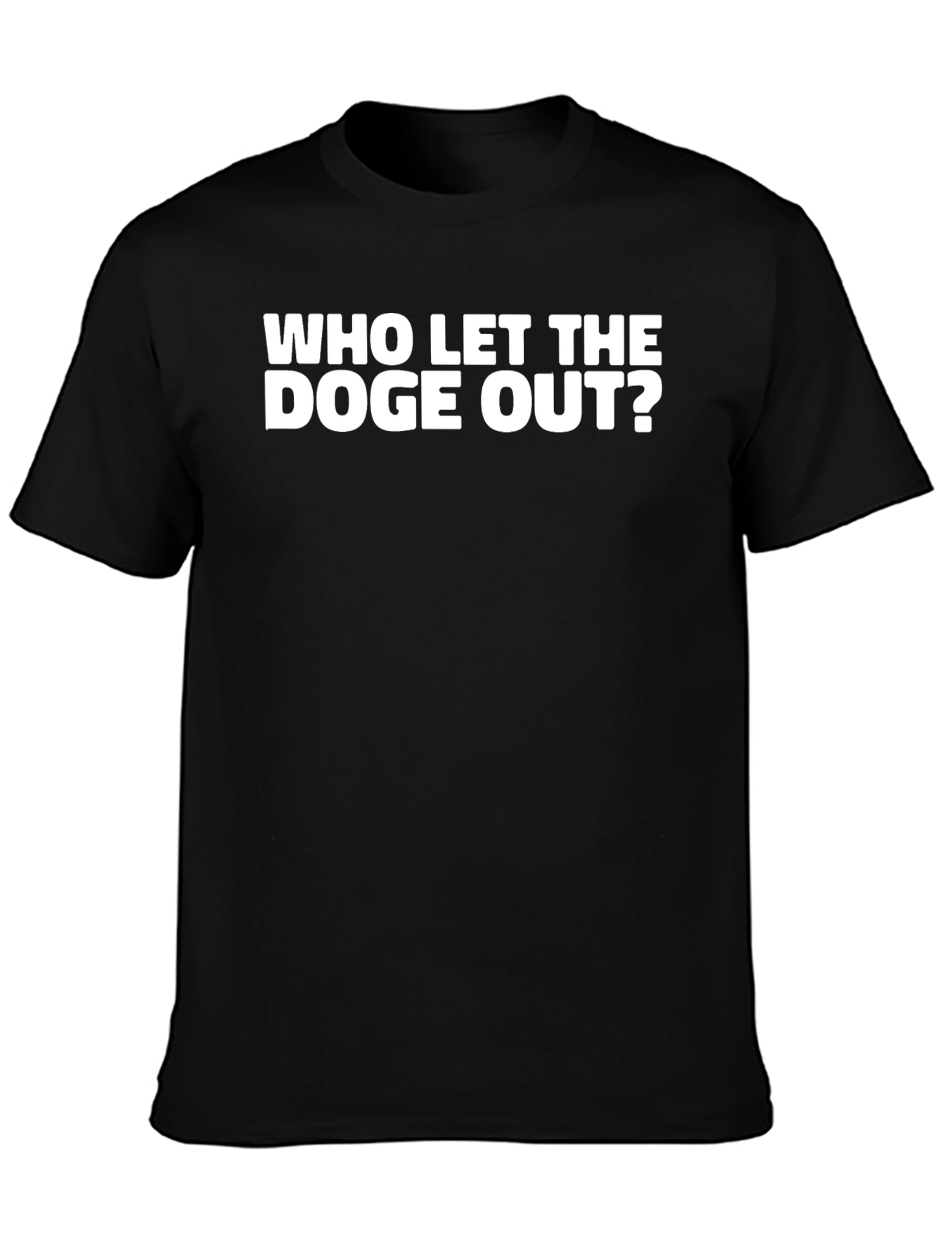 Black Who Let The Doge Out? Graphic Tee view 3