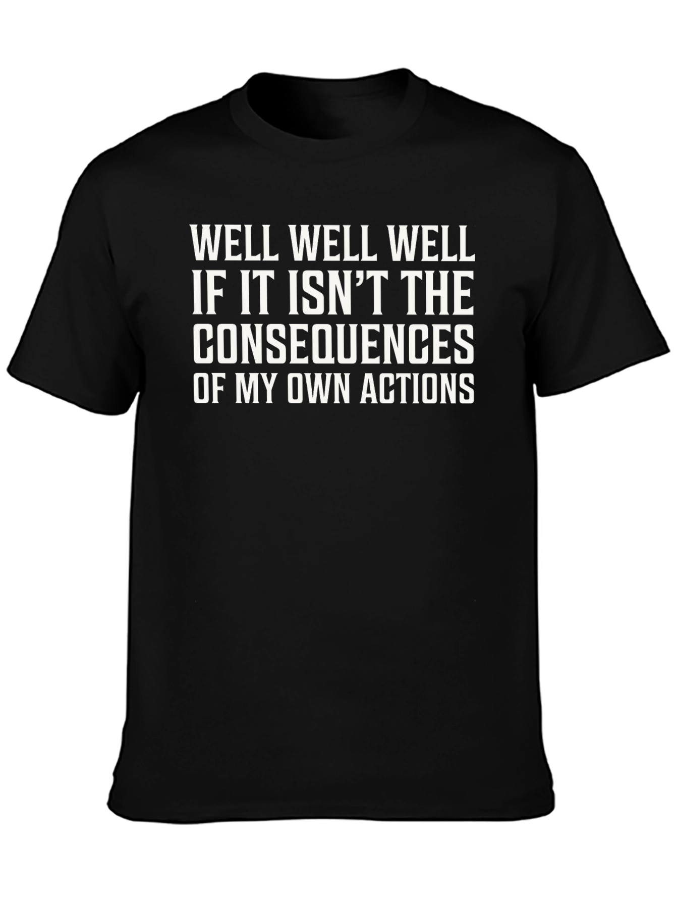 Black Consequences of My Actions Funny Graphic Tee view 3