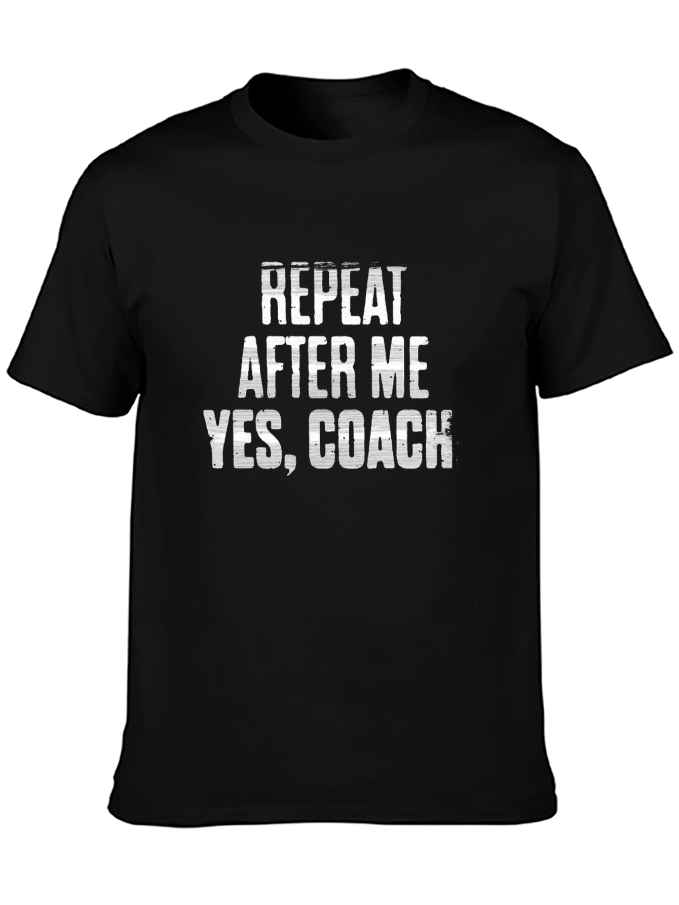 Black Repeat After Me, Yes Coach T-Shirt view 3