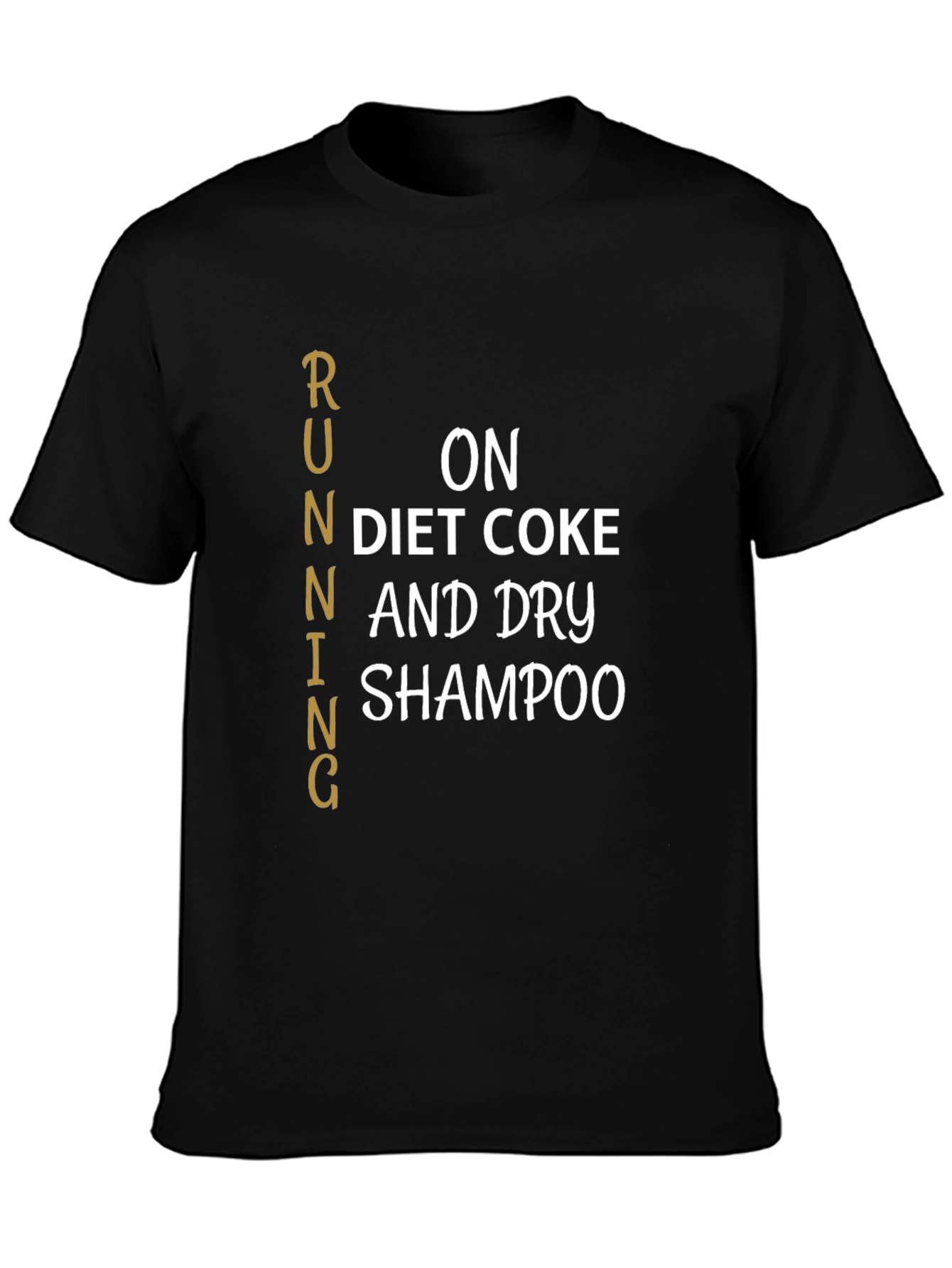Black Running on Diet Coke & Dry Shampoo T-Shirt view 3