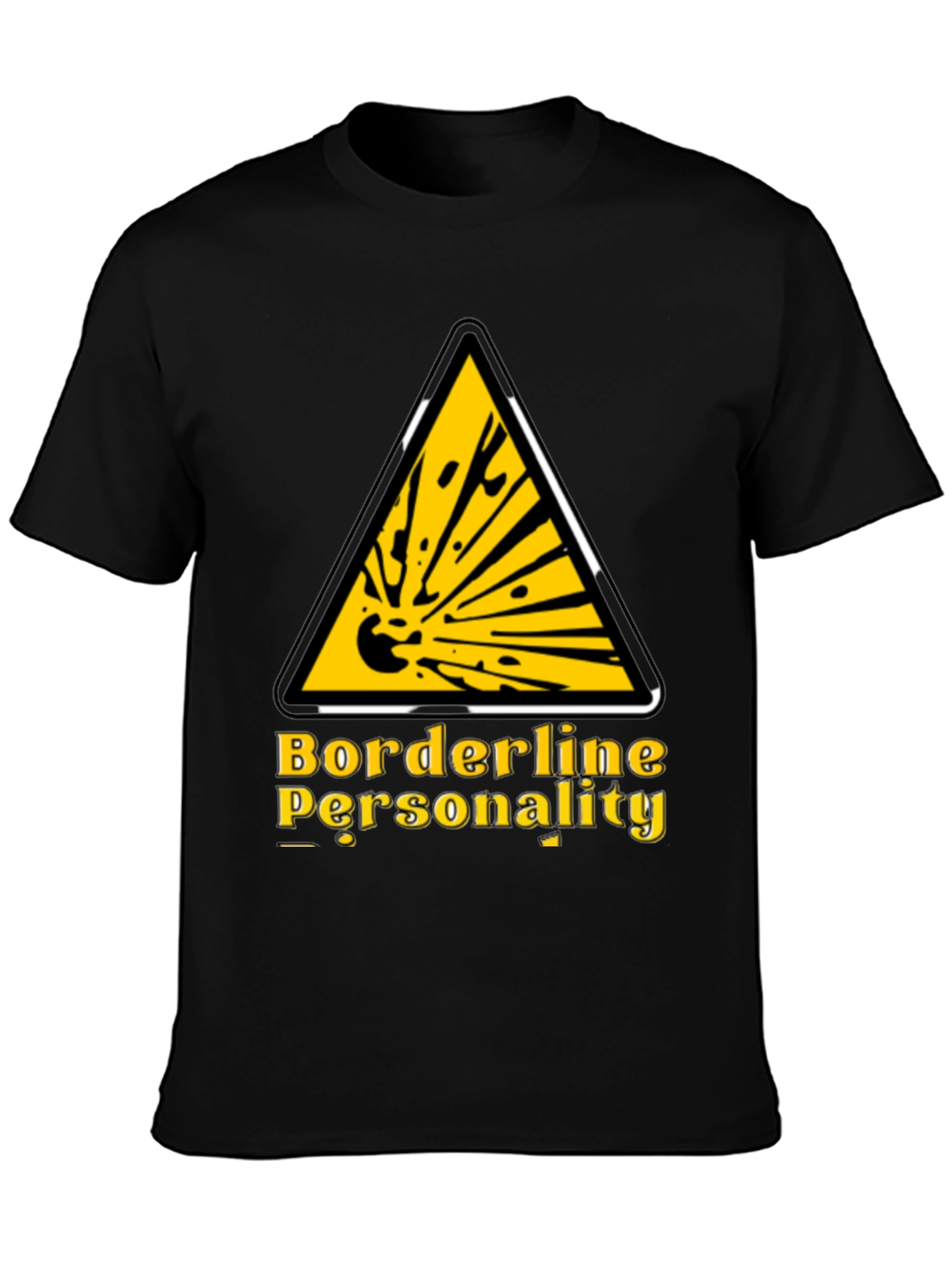 Black Borderline Personality Funny Graphic T-Shirt view 3