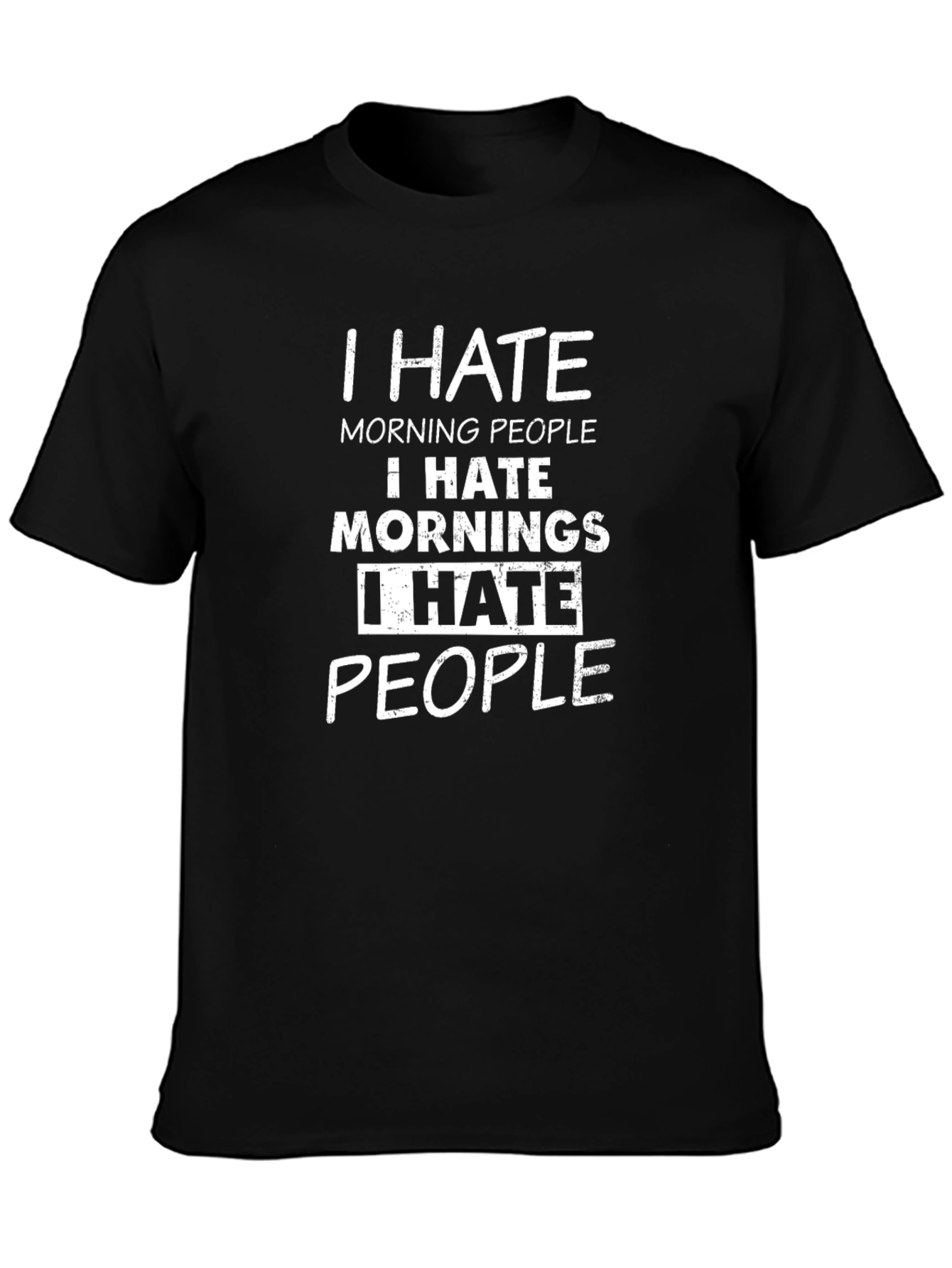 Black I Hate Everything T-Shirt Funny Graphic Novelty Tee view 3