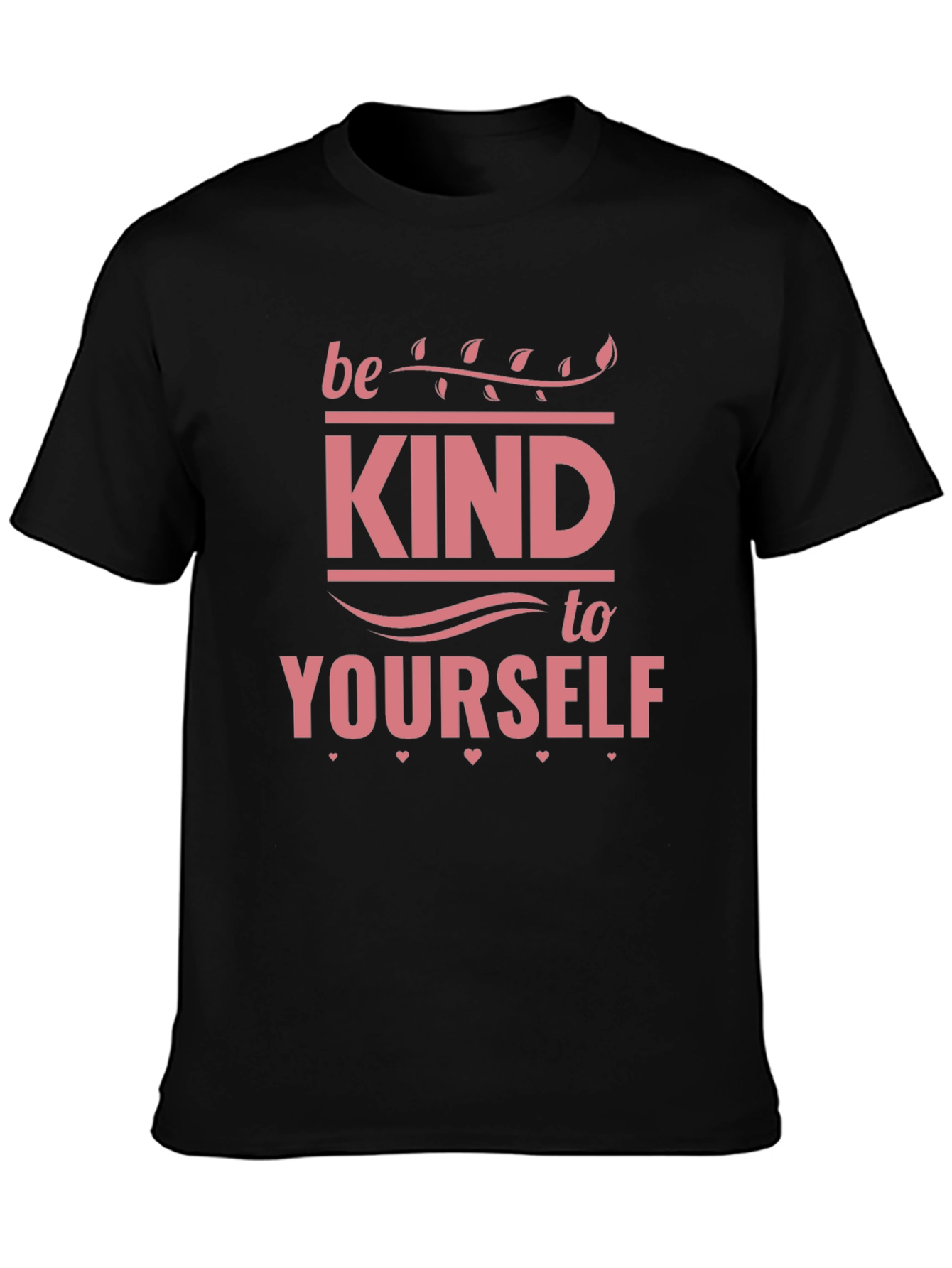 Black Be Kind to Yourself Black T-Shirt view 3