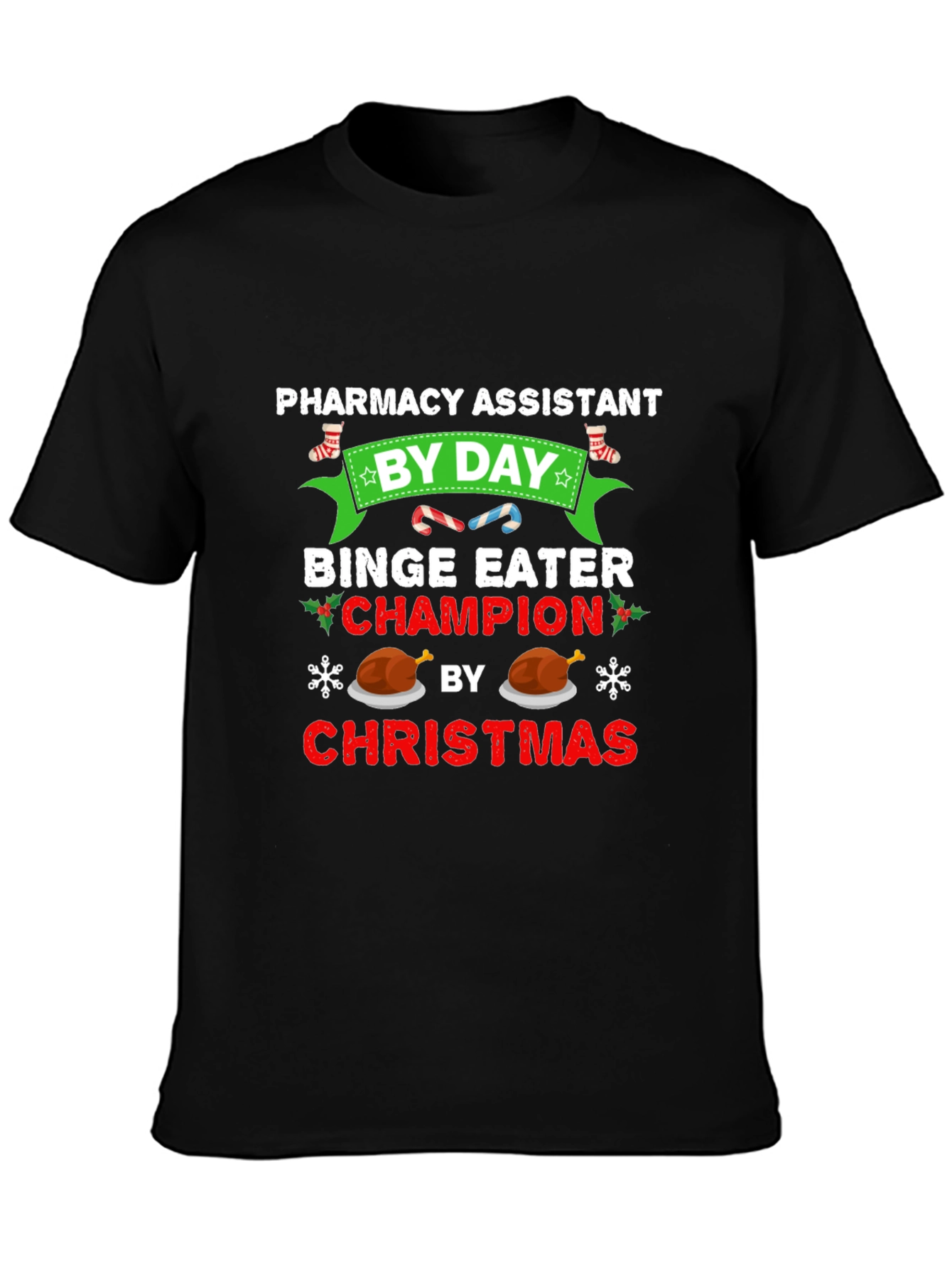 Black Pharmacy Assistant Christmas Binge Eater T-Shirt view 3