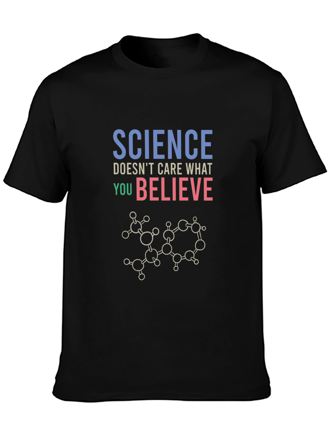 Black Science Doesn't Care What You Believe T-Shirt view 3