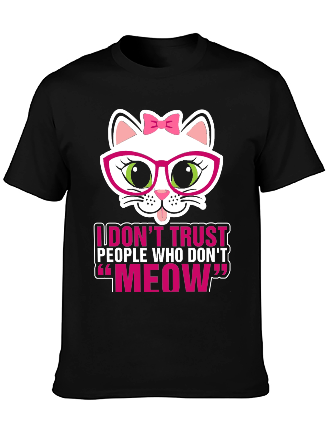 Black Funny Cat Lover T-Shirt - I Don't Trust People Who Don't Meow view 3