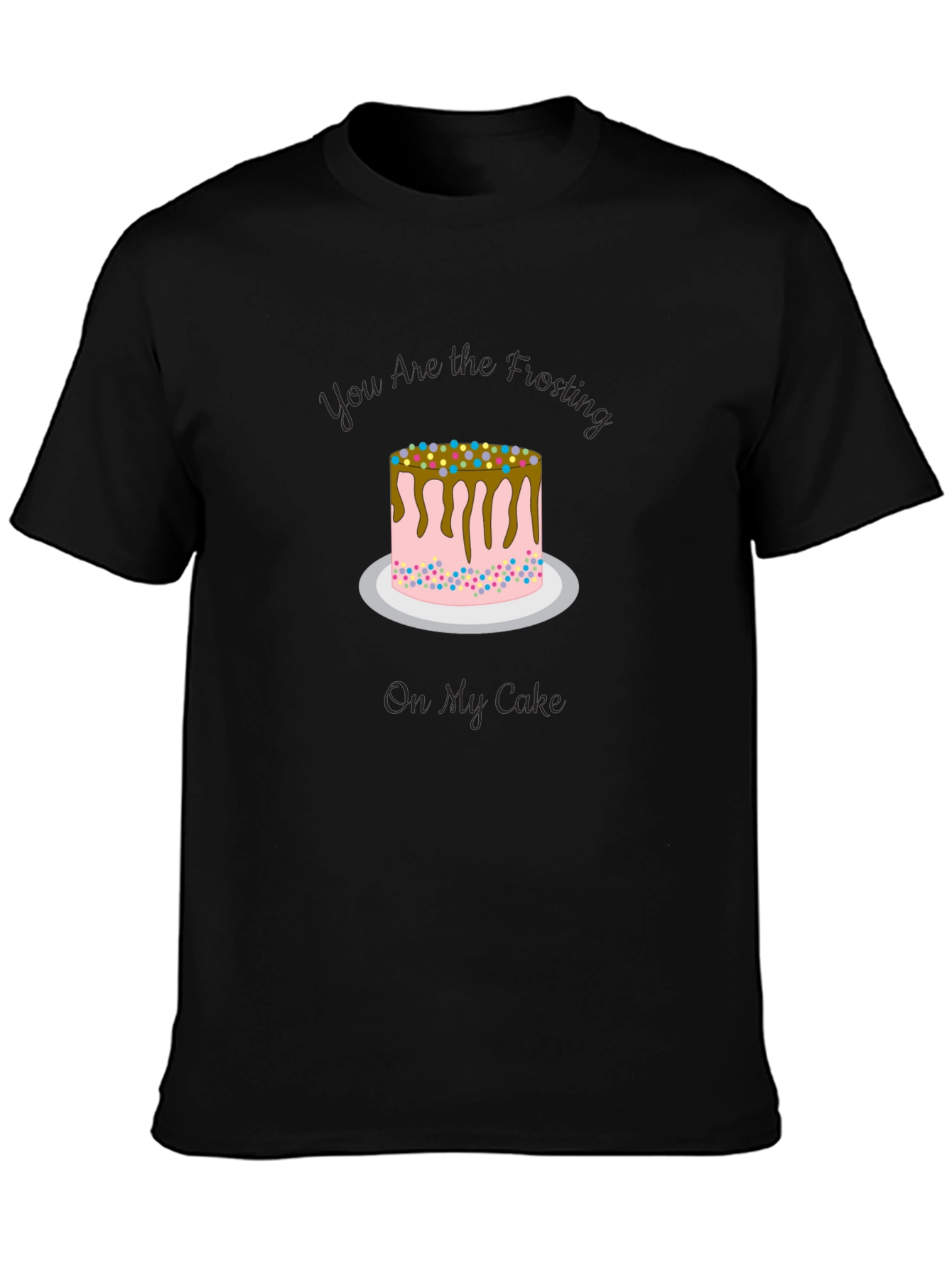 Black Sweet Treat Tee: You Are the Frosting On My Cake view 3