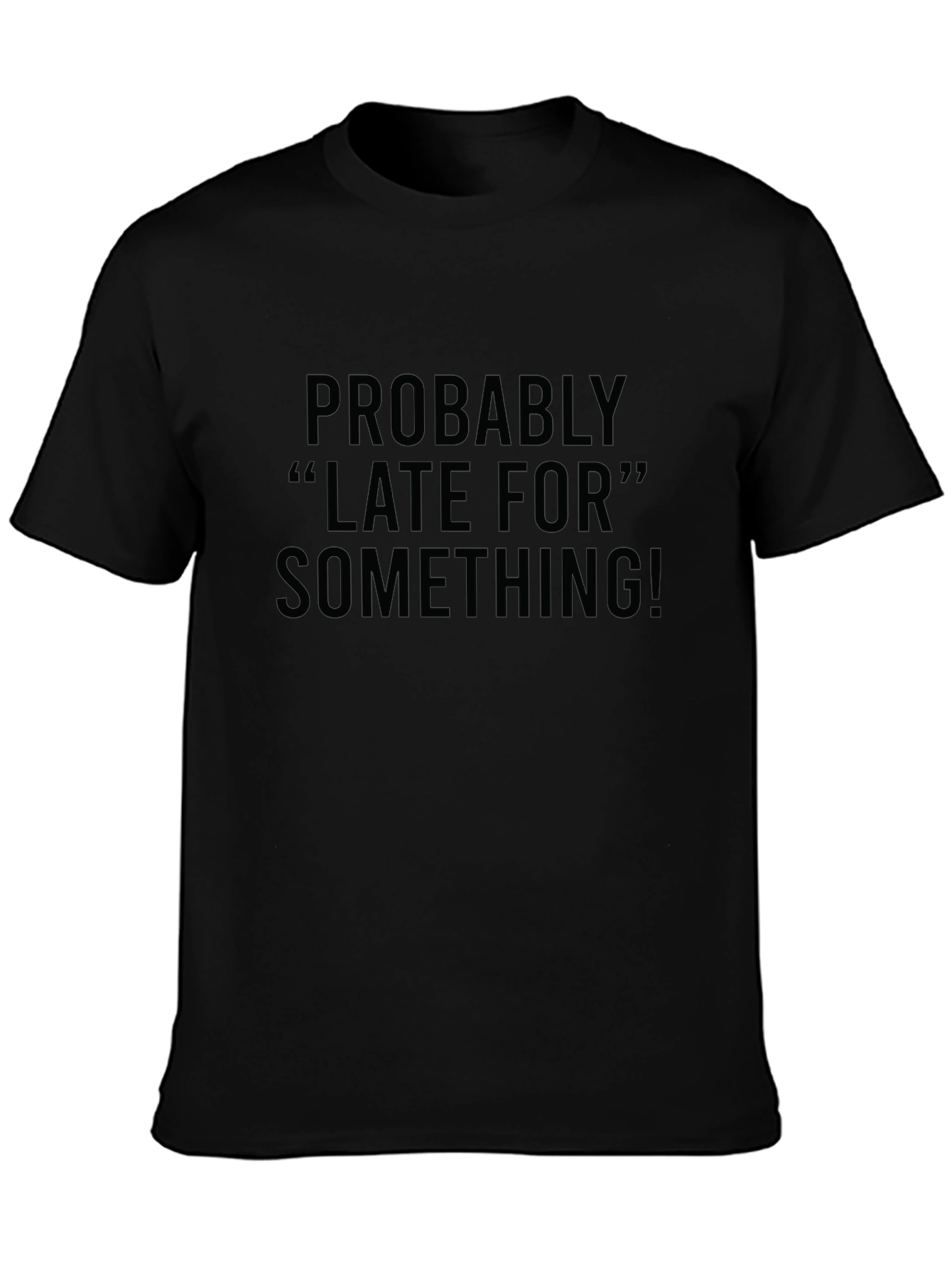Black Late For Something Black Graphic Tee view 3